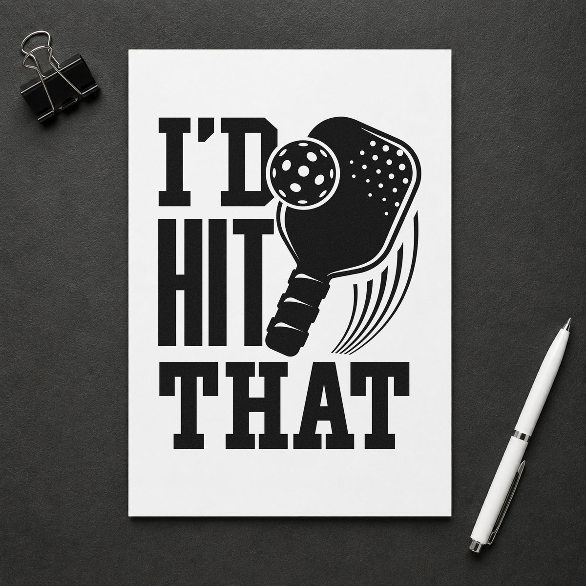 I Would Hit That rubber stamp printed in black ink, ready for draw order sheet and similar paper crafts.