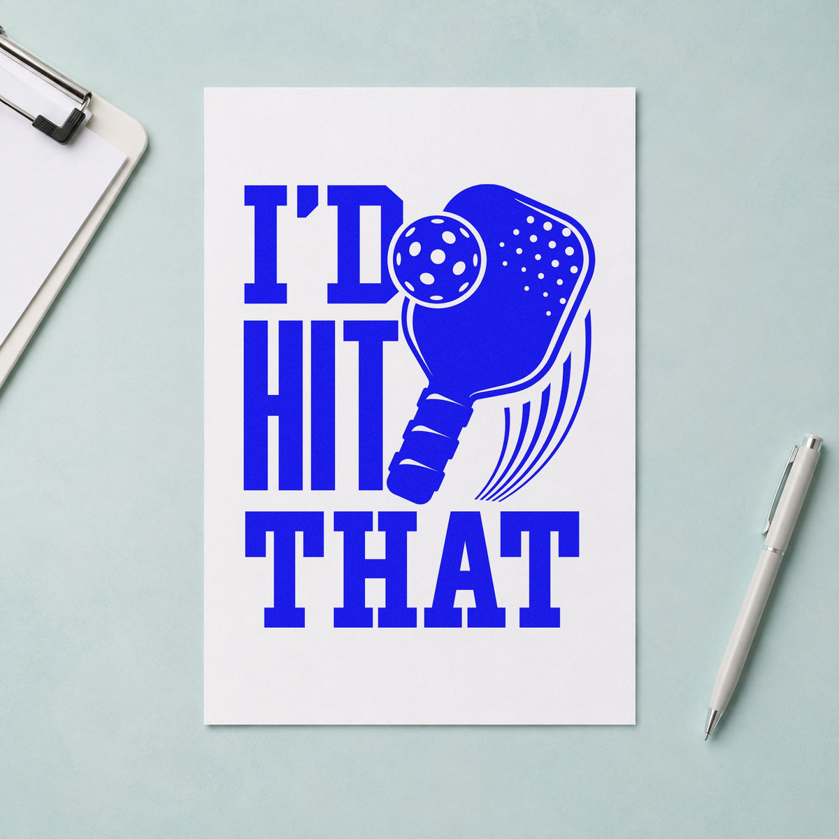 I Would Hit That craft stamp imprinted in blue ink on paper, a design suited to framed club lounge.