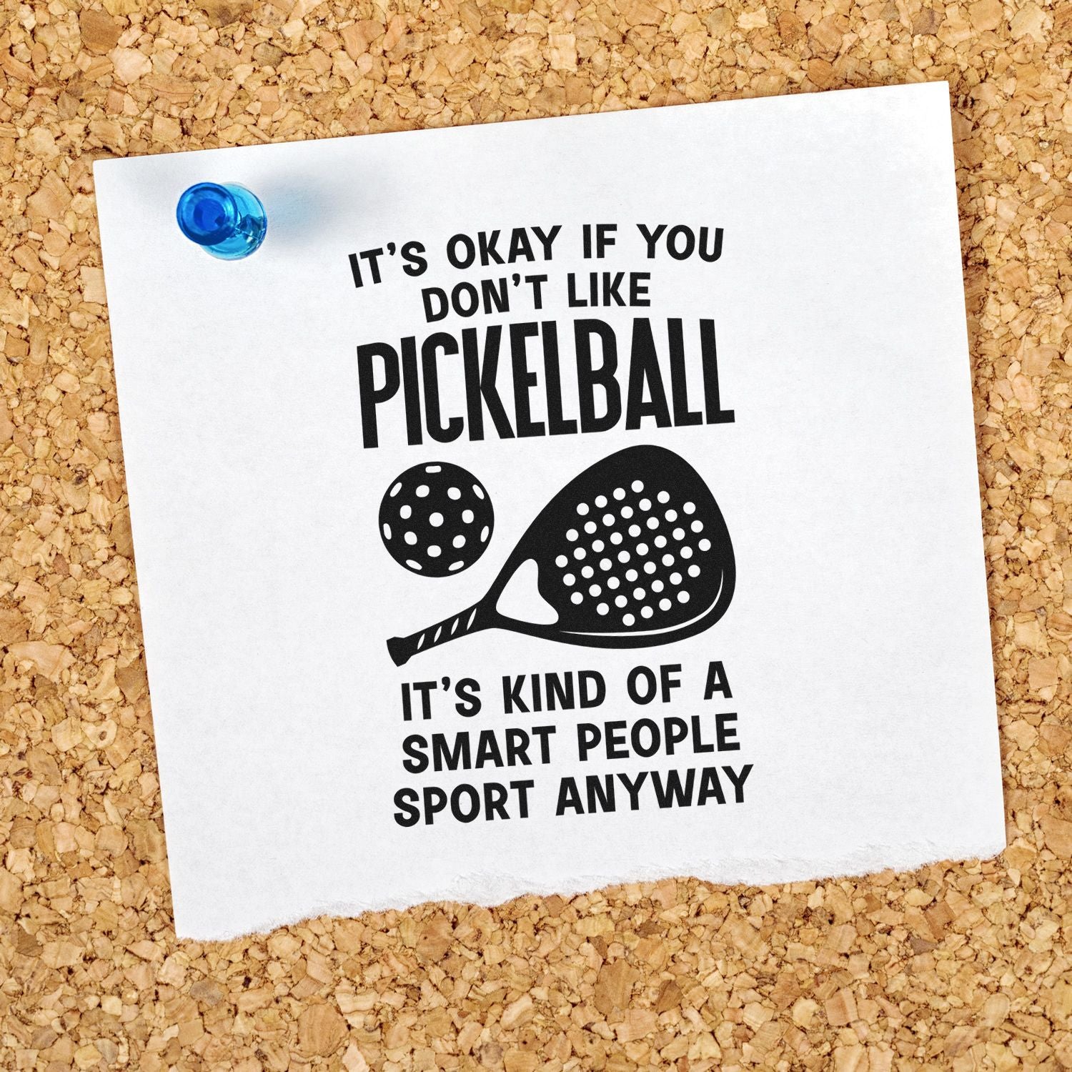 Funny pickleball rubber stamp design with paddle graphic and humorous quote for pickleball lovers.