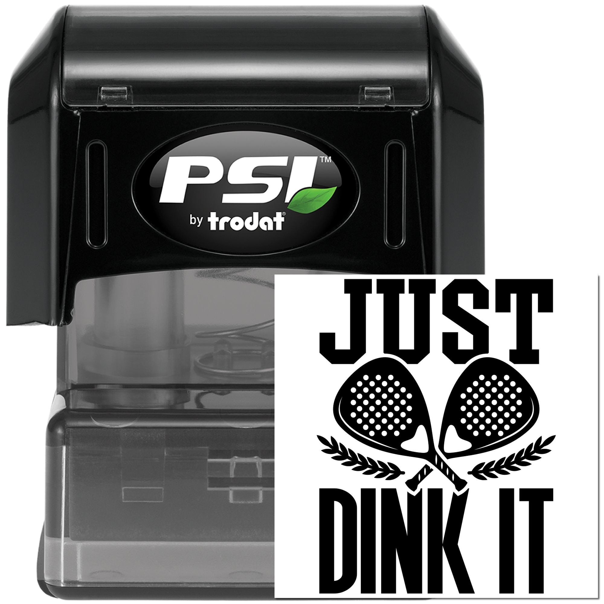 PSI by Trodat self-inking rubber stamp with custom Just Dink It pickleball imprint for sports-themed stamping