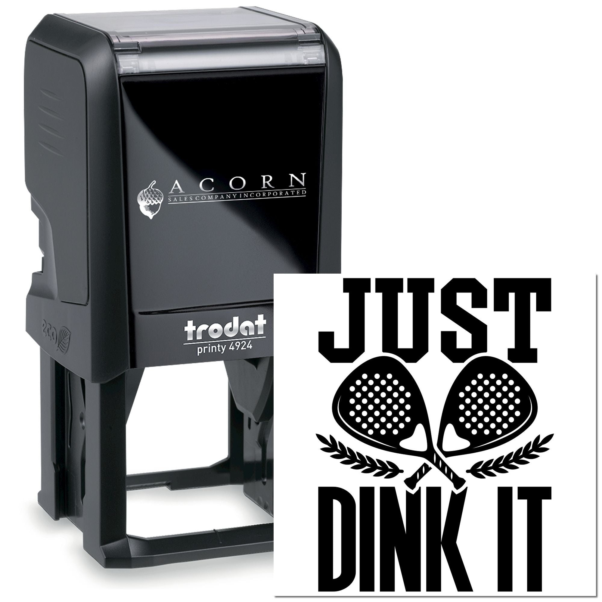 Self-inking rubber stamp with custom Just Dink It pickleball design, Trodat Printy 4924.