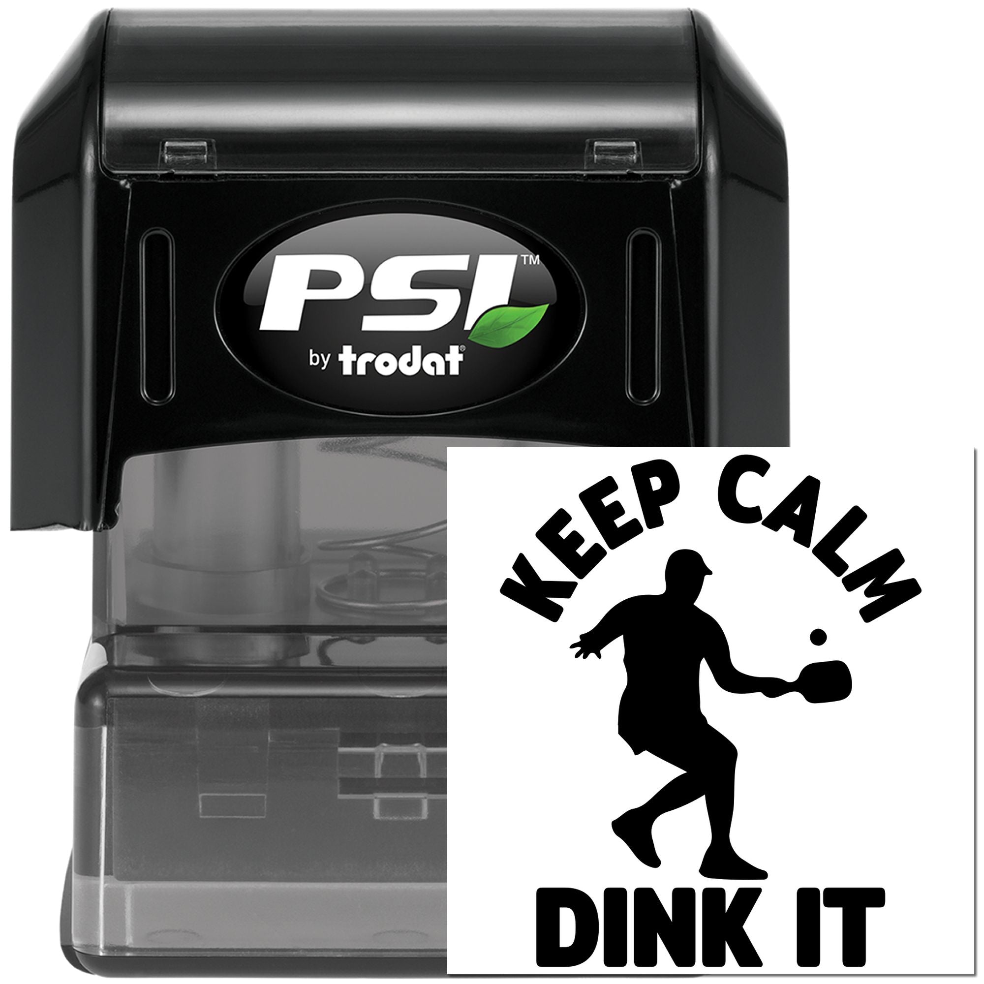 PSI by Trodat self-inking rubber stamp with Keep Calm and Dink It pickleball imprint for custom sports stamping