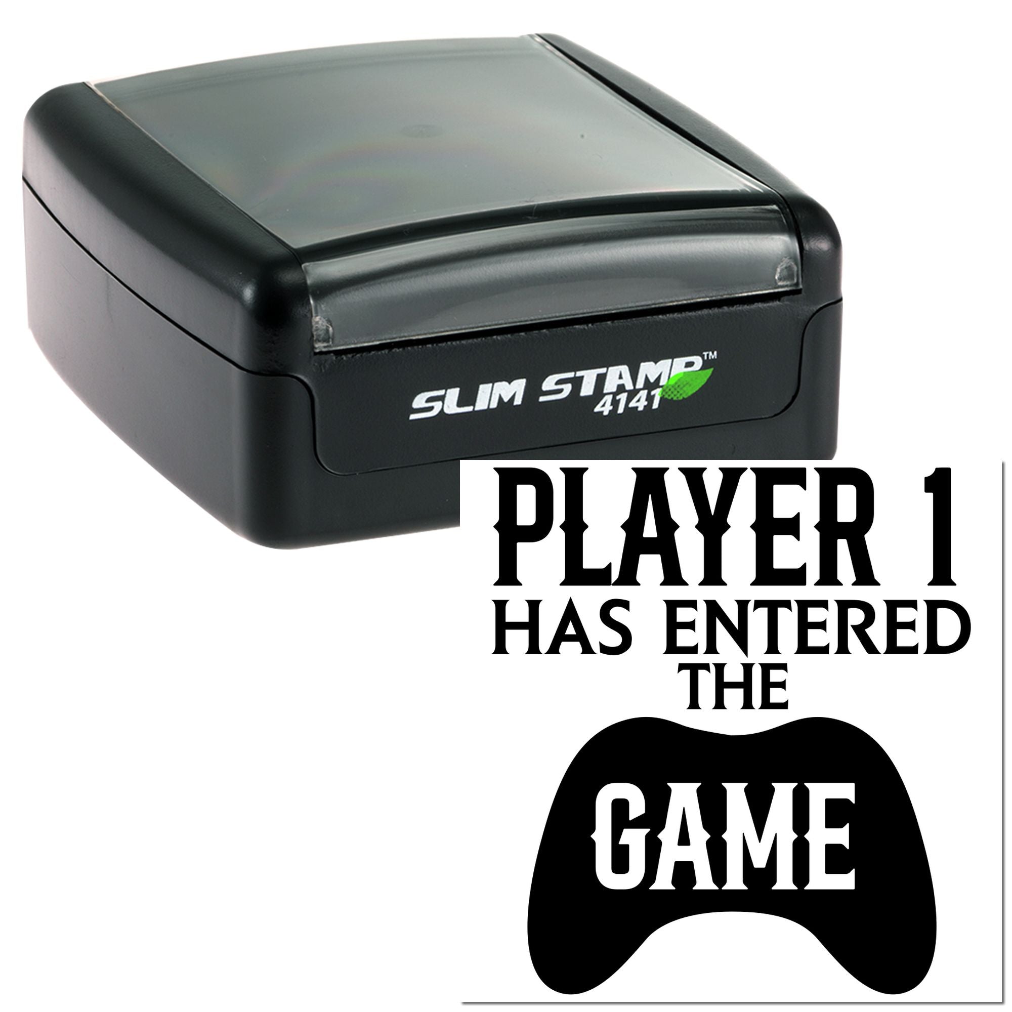 Self-inking Slim Stamp 4141 rubber stamp with Player 1 Has Entered the Game gaming controller design.