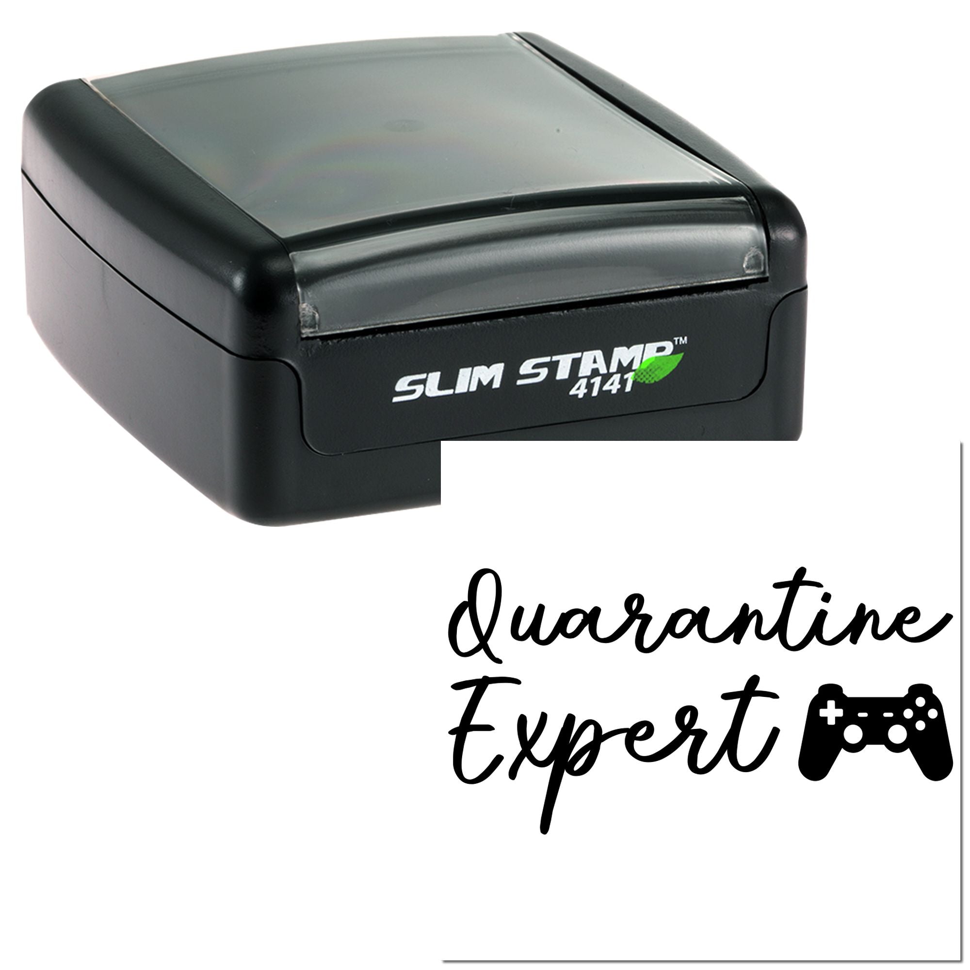 Slim Stamp 4141 self-inking rubber stamp with Quarantine Expert gamer design and controller icon.