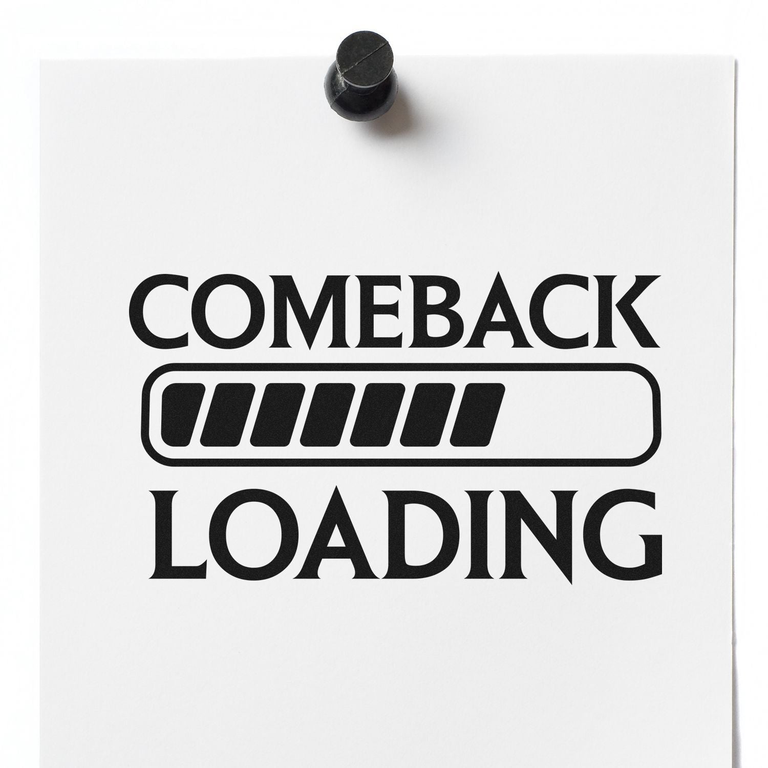 Comeback Loading rubber stamp design with progress bar, perfect for motivational stationery and branding.