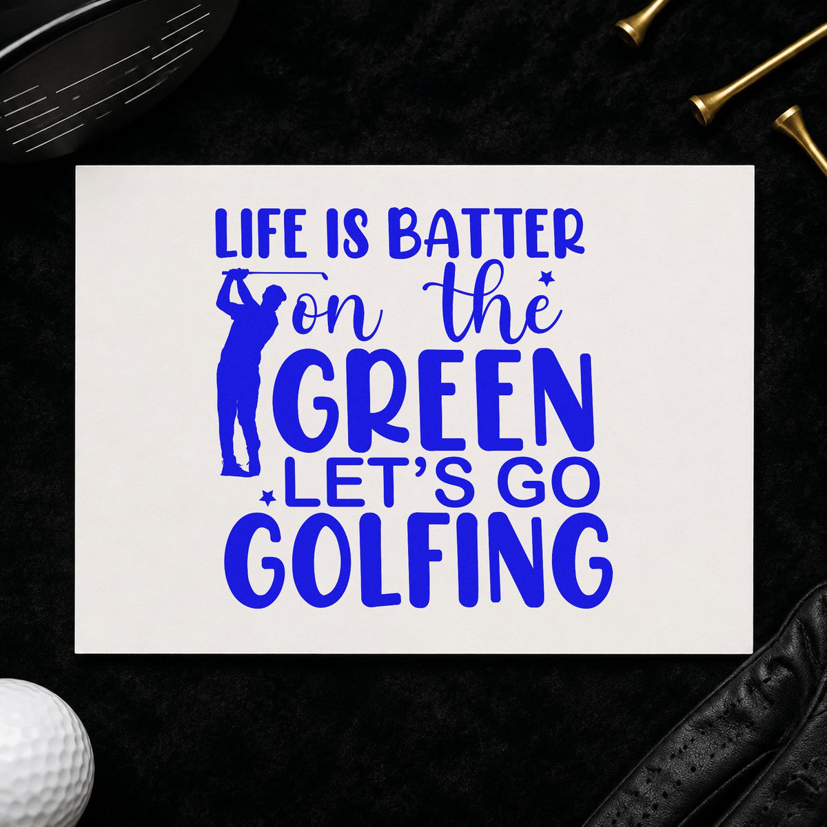 Life On Green Golfing craft stamp in blue ink on cardstock, an easy option for staff polo printing.