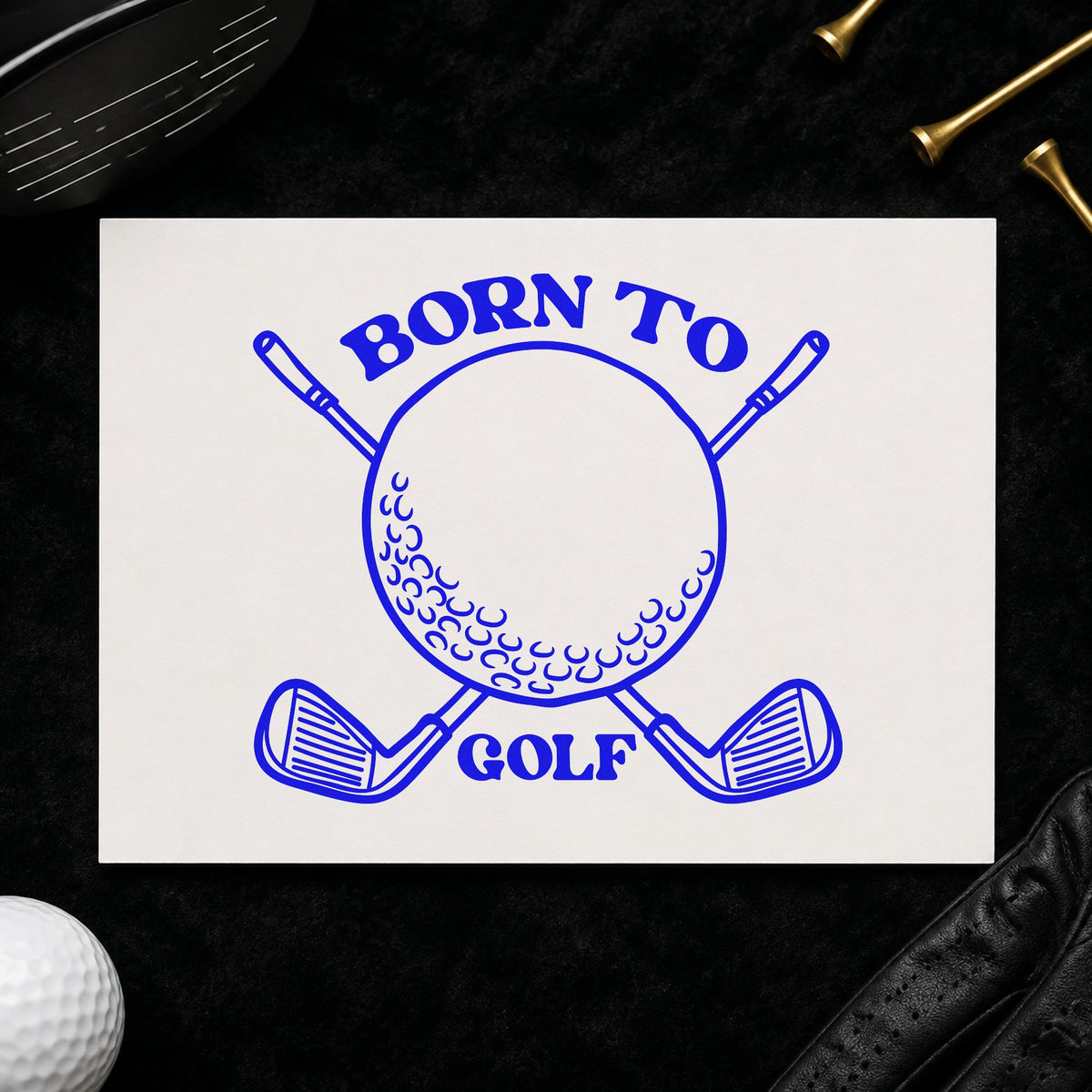 Born To Golf Clubs craft stamp in blue ink on cardstock, an easy option for bag towel printing.