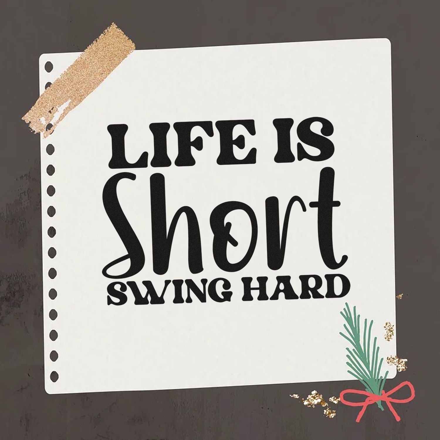 Life Is Short Swing Hard rubber stamp design for golf lovers, handmade cards, and craft projects.