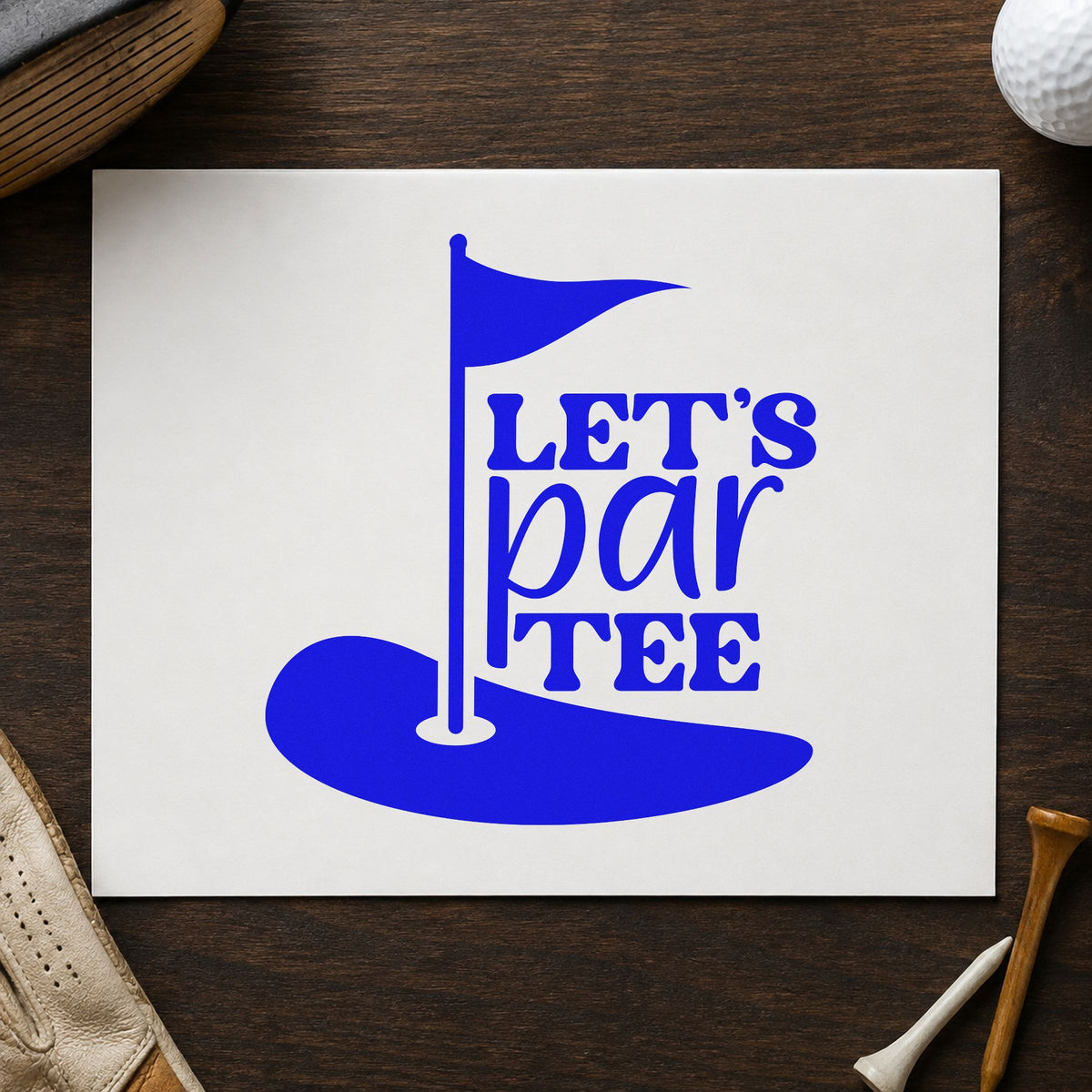 Let's Par Tee craft stamp imprinted in blue ink on paper, a design suited to framed garden gate.