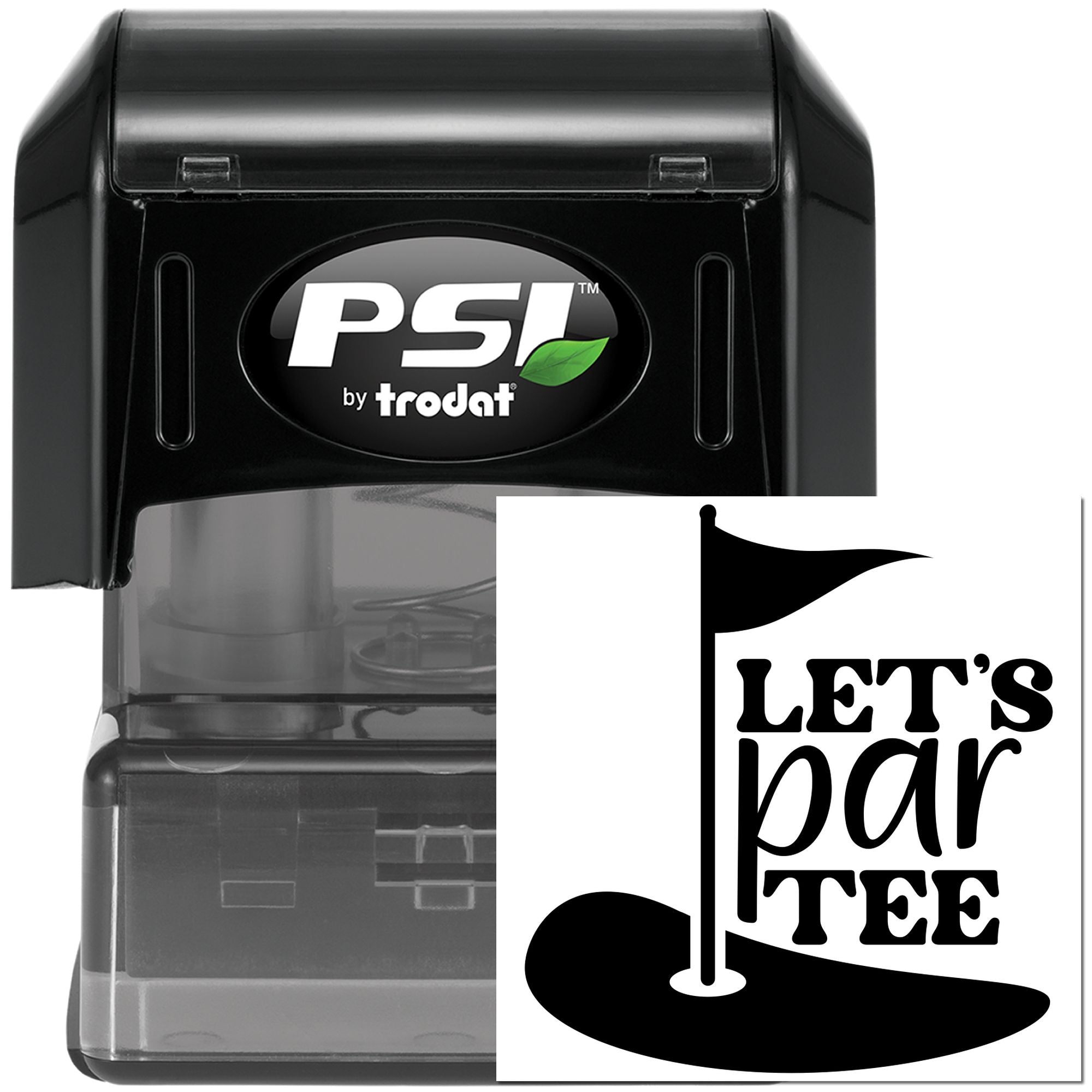 PSI by Trodat self-inking rubber stamp with custom Lets parTEE golf design for event or club branding.