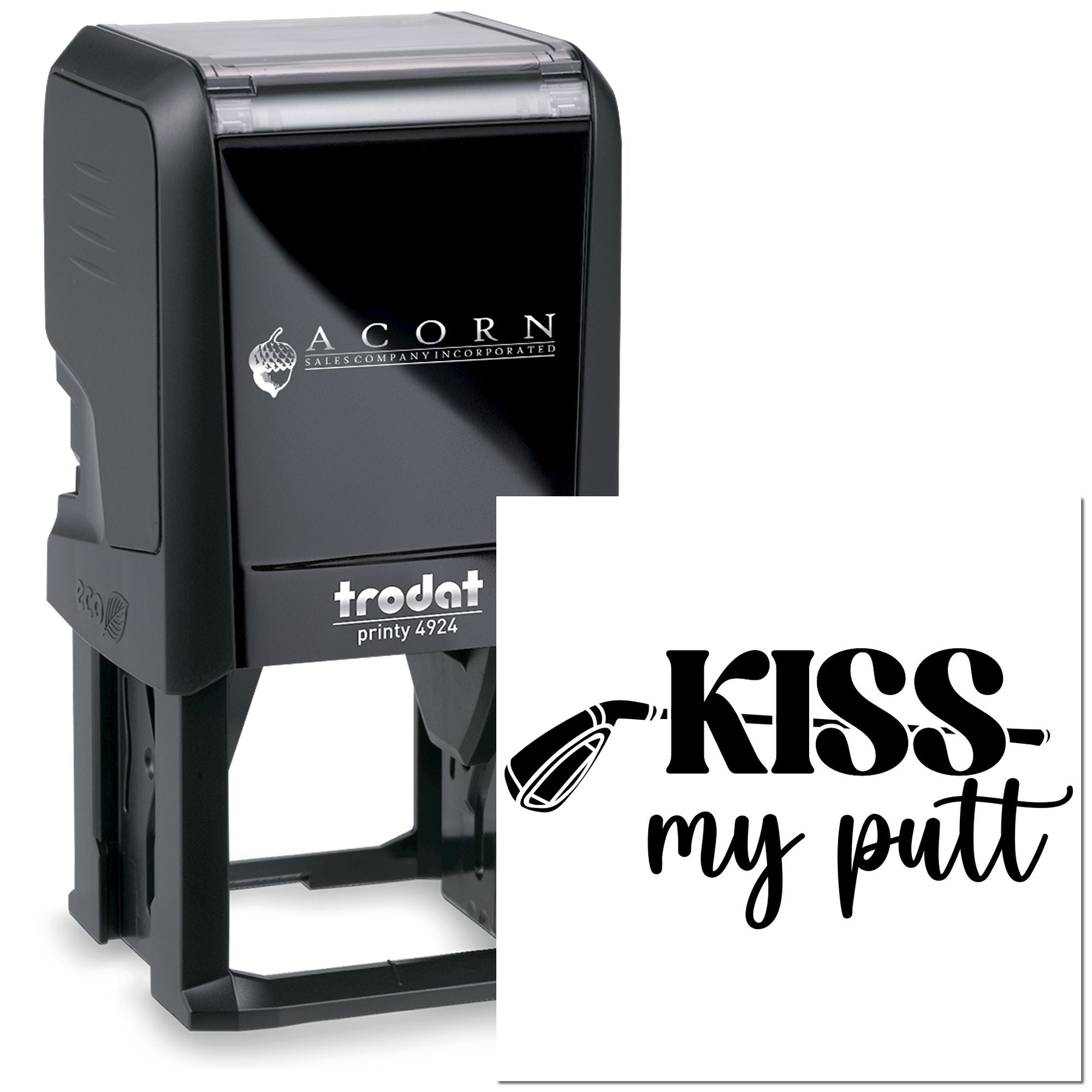 Custom self-inking rubber stamp with Kiss My Putt golf design, Trodat Printy 4924, for personalized branding.