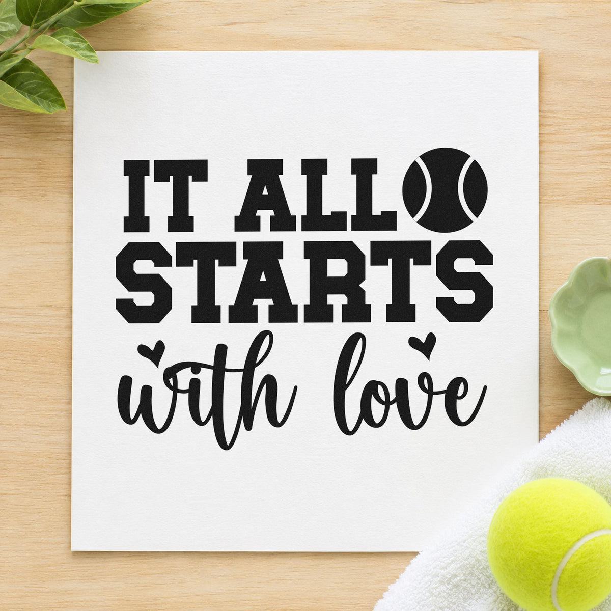It Starts With Love rubber stamp printed in black ink, ready for skill step sheet and similar paper crafts.