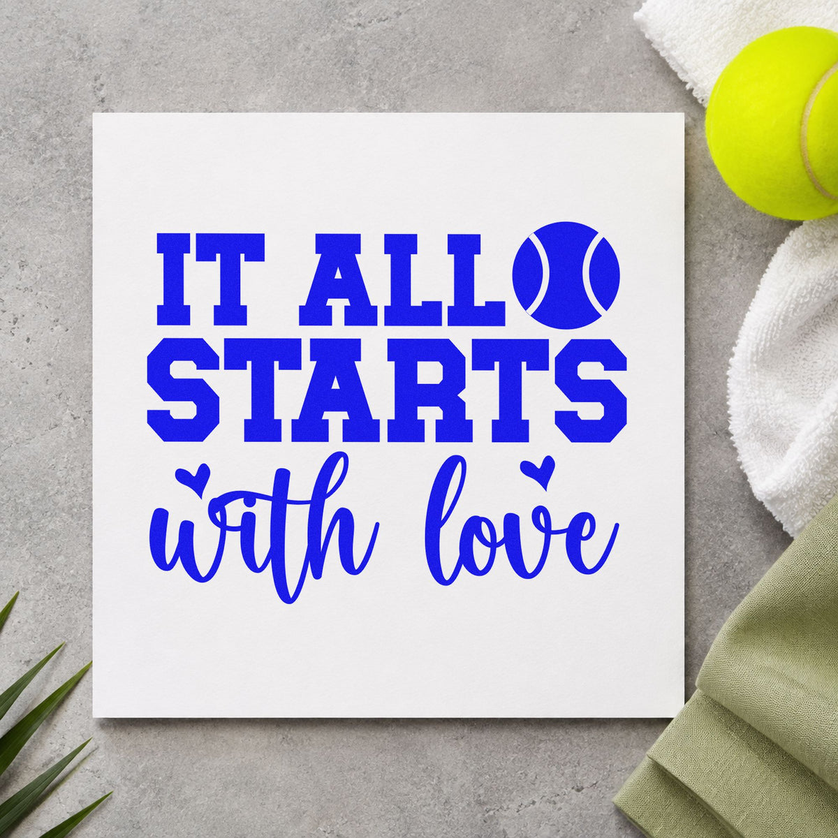 It Starts With Love craft stamp imprinted in blue ink on paper, a design suited to framed court gate.