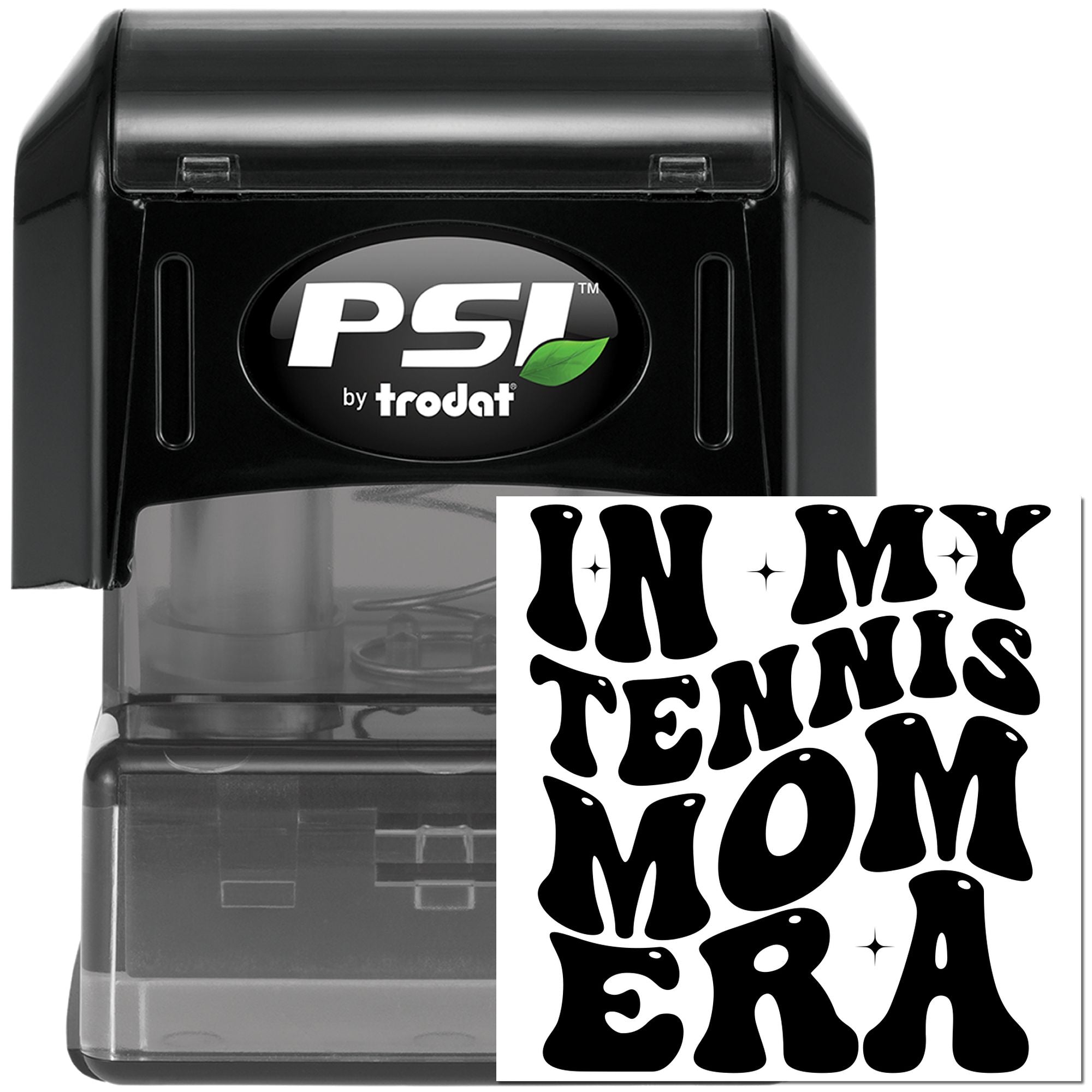 Custom self-inking rubber stamp by PSI Trodat with In My Tennis Mom Era text for personalized crafting and branding.