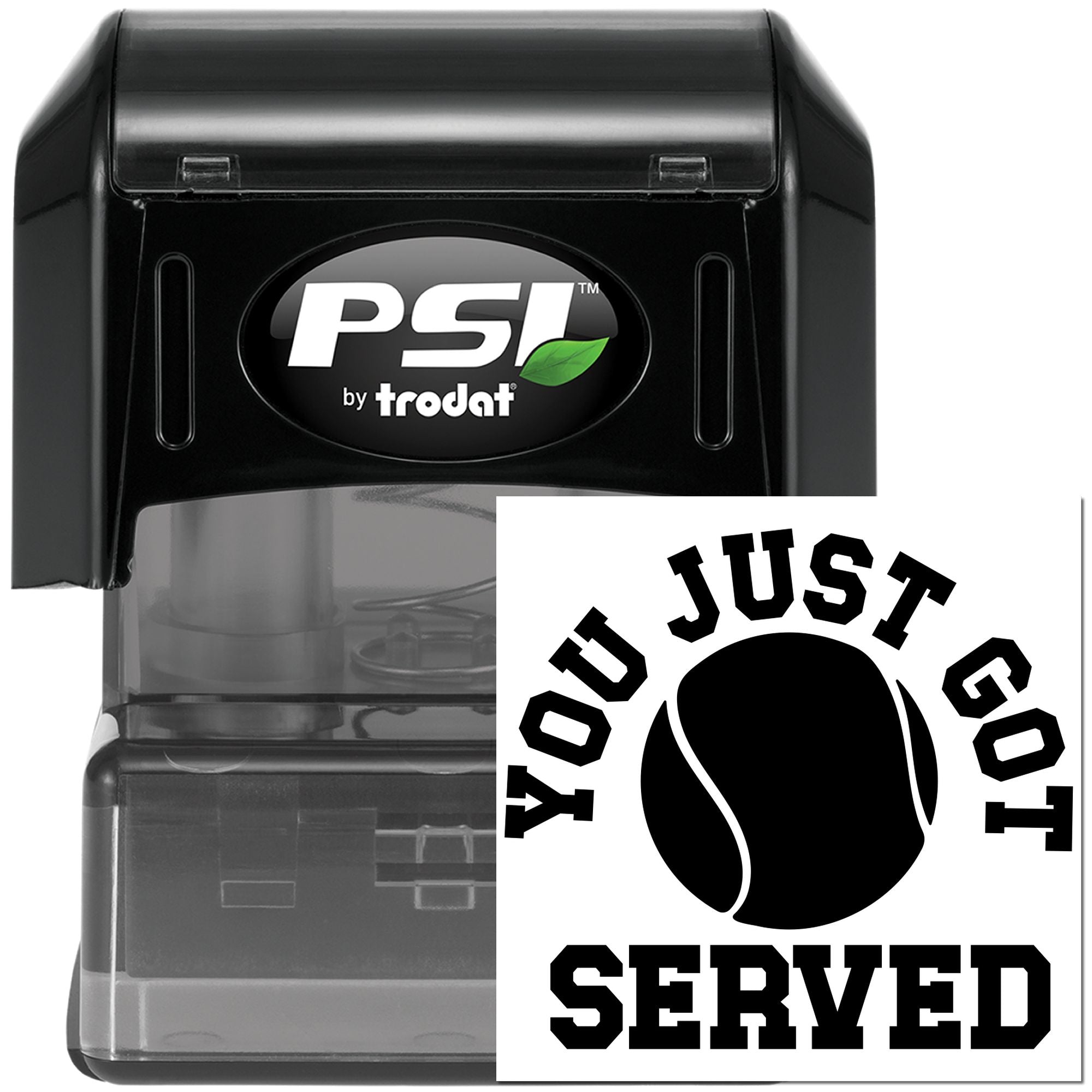 PSI by Trodat self-inking rubber stamp featuring You Just Got Served tennis ball design for sports-themed stamping.