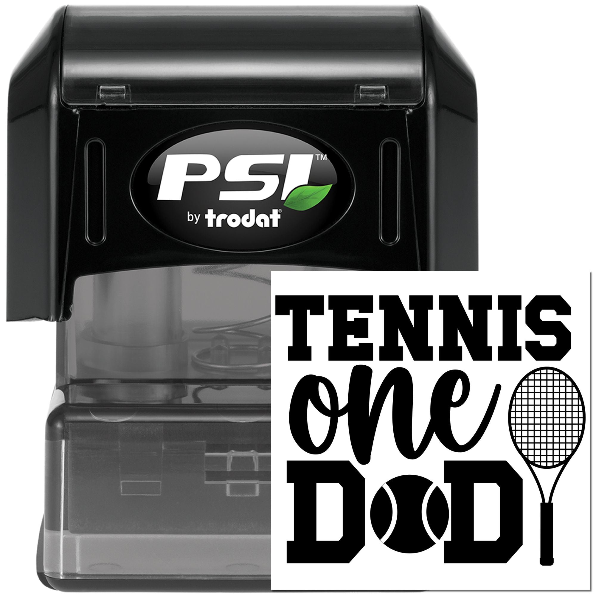 PSI by Trodat self-inking rubber stamp with Tennis One Dad design for personalized Fathers Day sports gifts.
