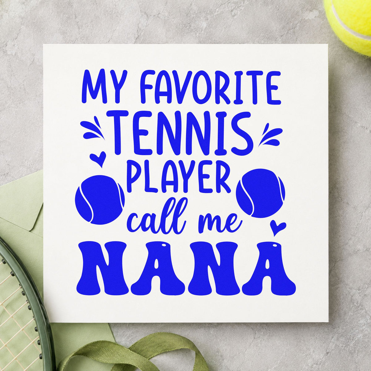 Favorite Tennis Player Nana craft stamp imprinted in blue ink on paper, a design suited to framed kitchen wall.