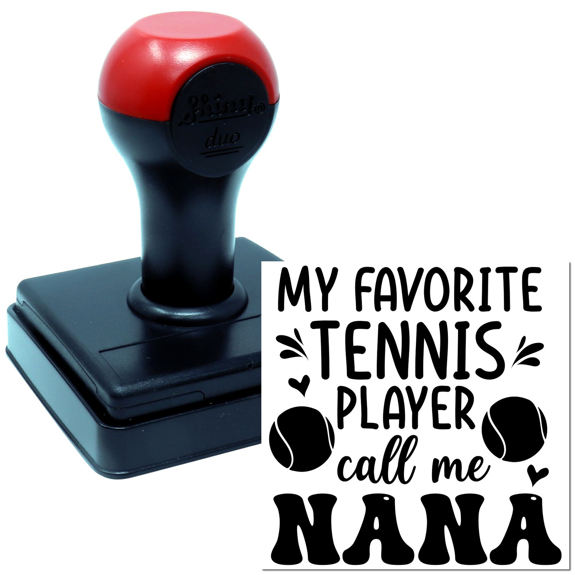 Self-inking custom rubber stamp with My Favorite Tennis Player Call Me Nana design for tennis fan gifts.