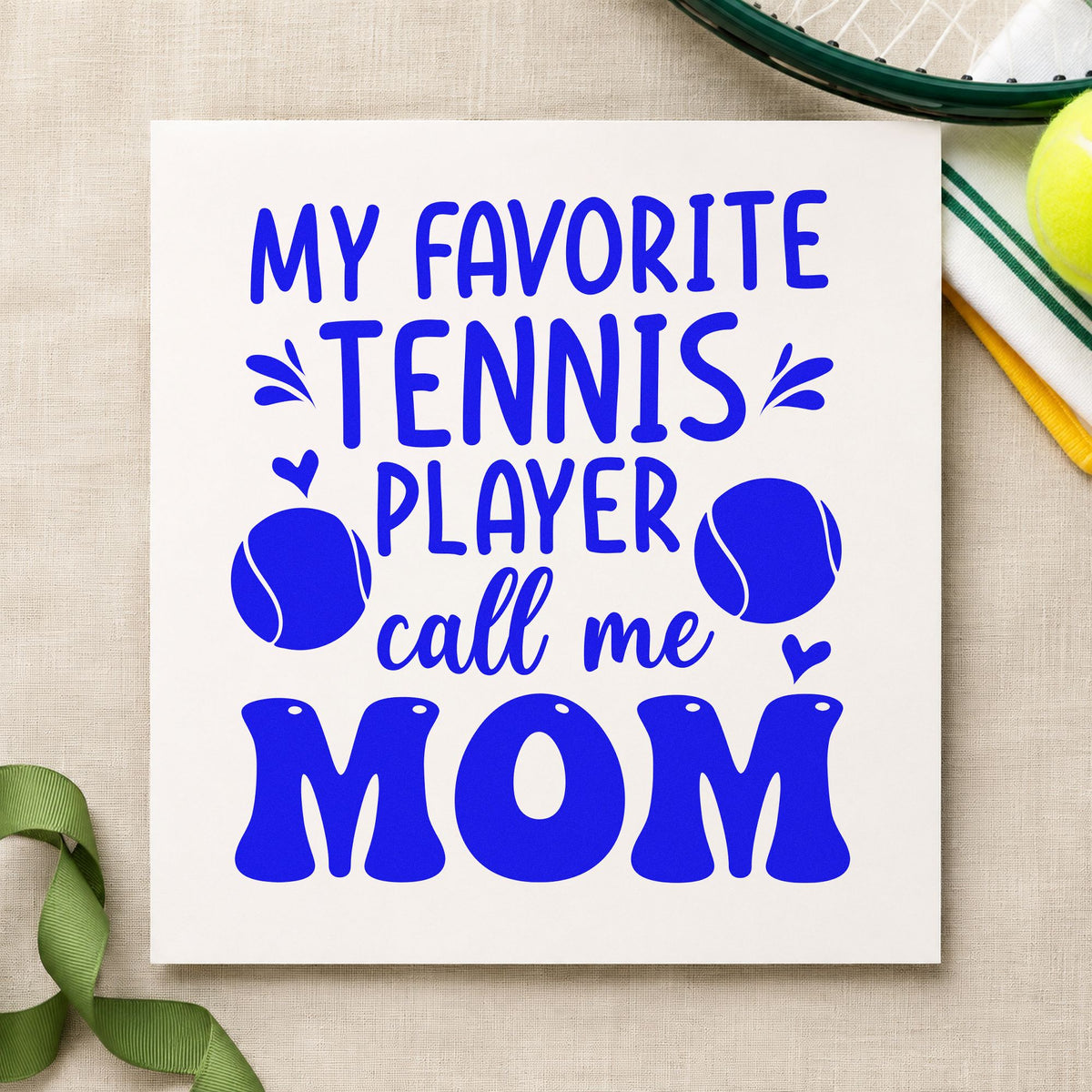 Favorite Tennis Player Mom craft stamp in blue ink on cardstock, an easy option for window shade printing.