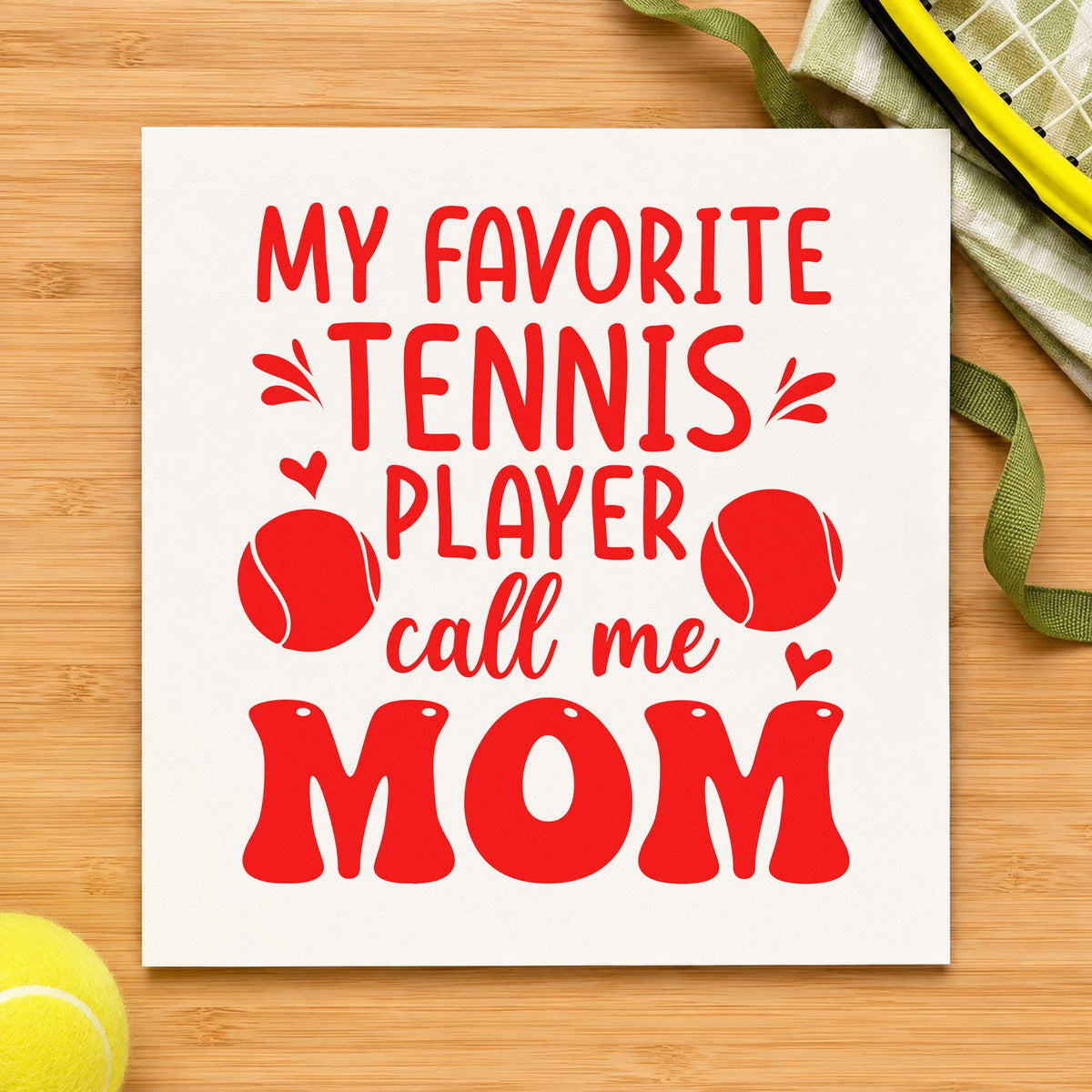 Favorite Tennis Player Mom rubber stamp shown in red ink, stamped for projects such as bin car labels.