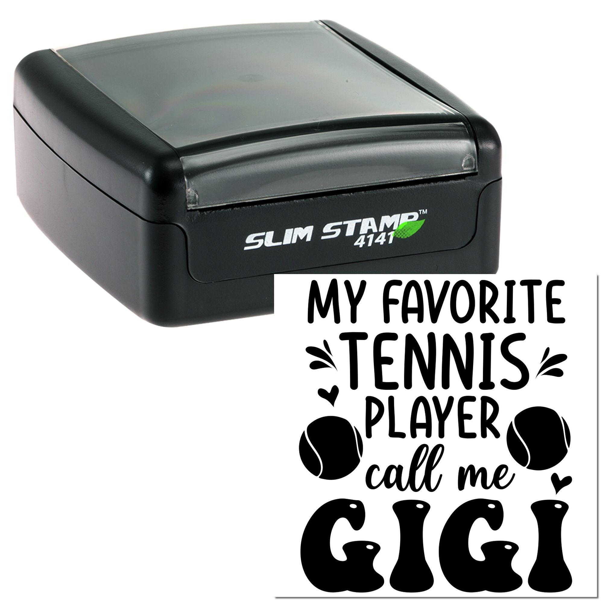 Slim self-inking rubber stamp for tennis fans, personalized with My favorite tennis player call me Gigi and tennis ball design.