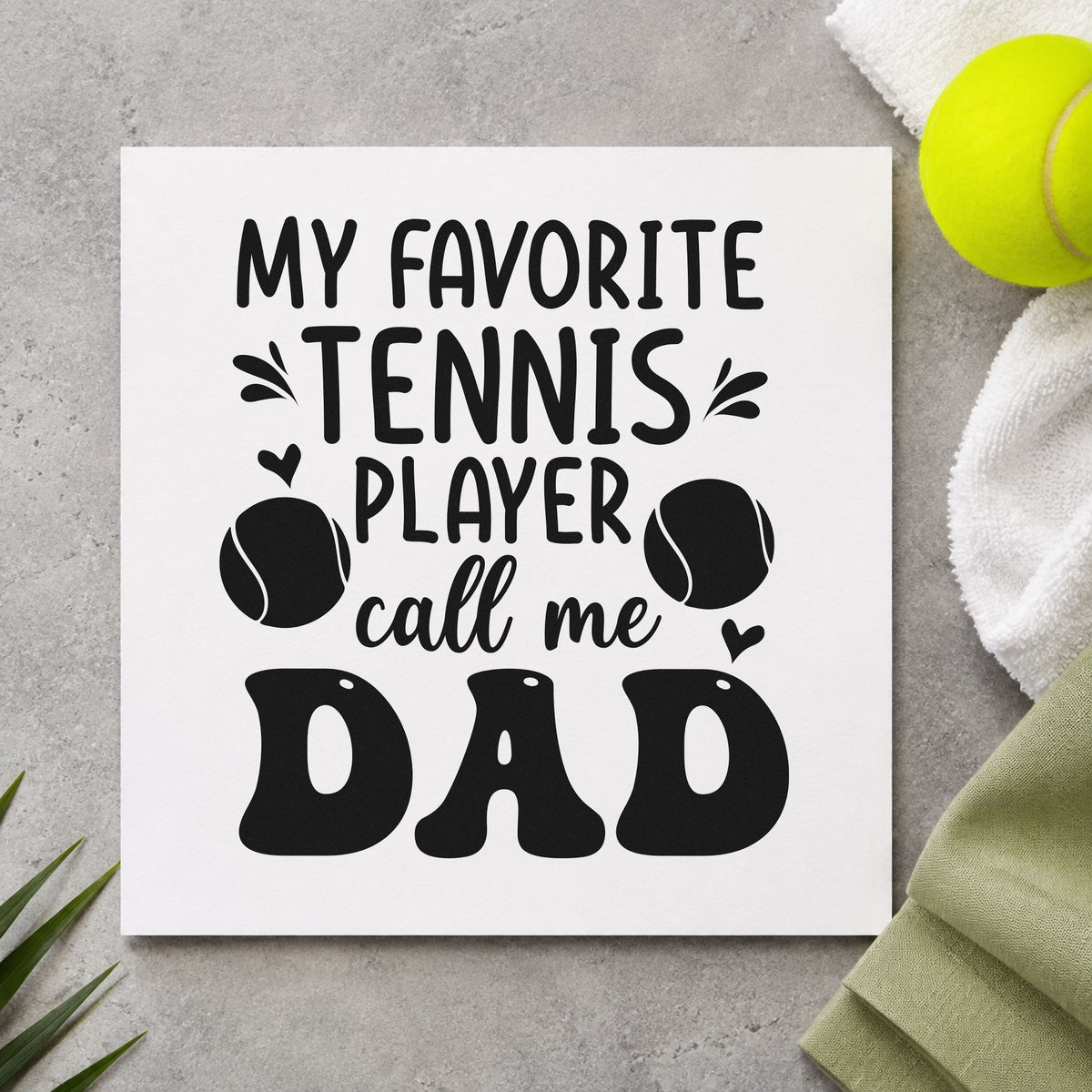 Favorite Tennis Player Dad craft stamp in black ink on cardstock, an easy option for filming album page.