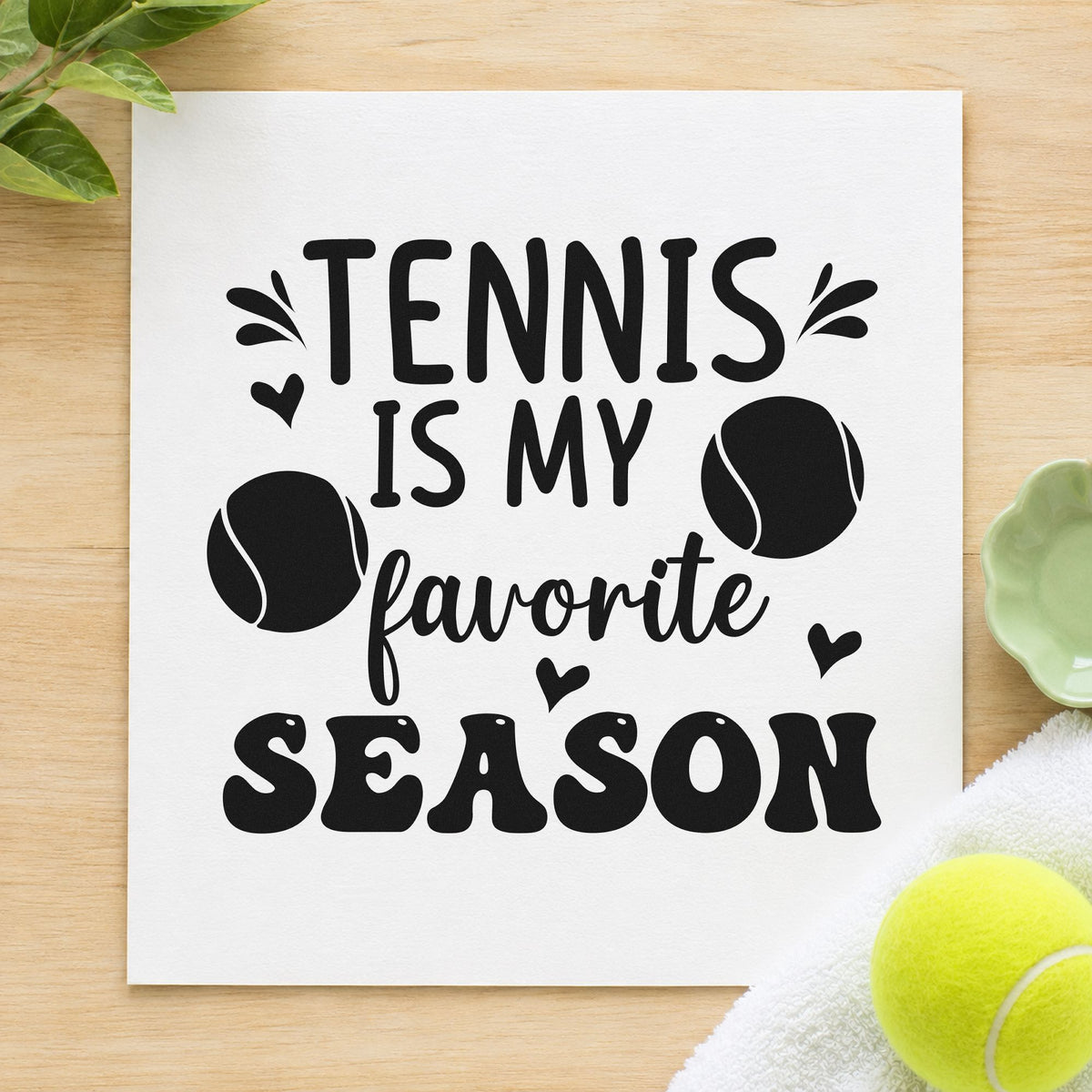 Tennis My Favorite Season rubber stamp printed in black ink, ready for season plan sheet and similar paper crafts.