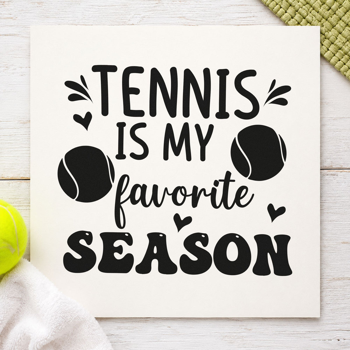 Tennis My Favorite Season rubber stamp printed in black ink, ready for two ball cards and similar paper crafts.