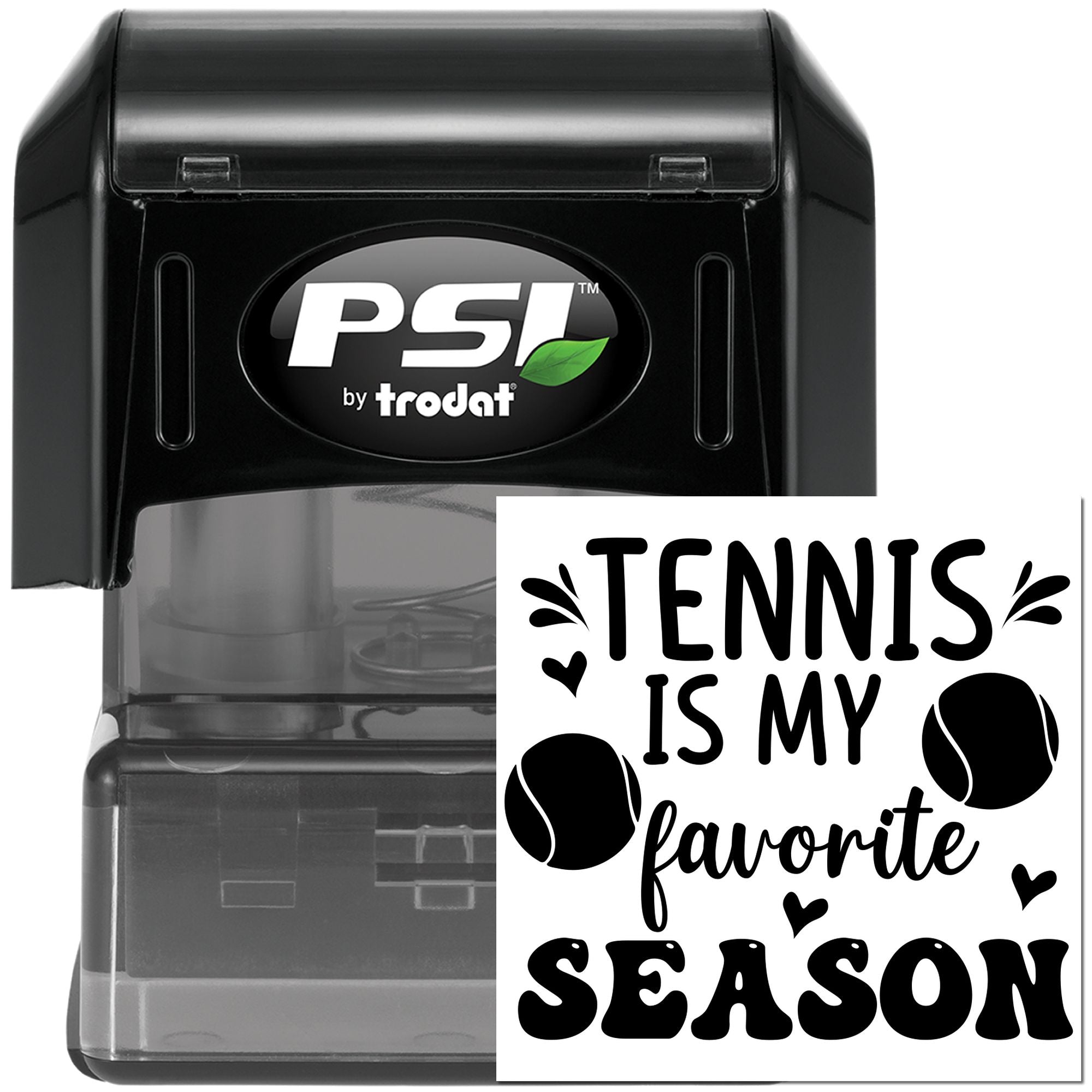 PSI by Trodat self-inking rubber stamp with Tennis Is My Favorite Season custom design for sports-themed crafts and stationery