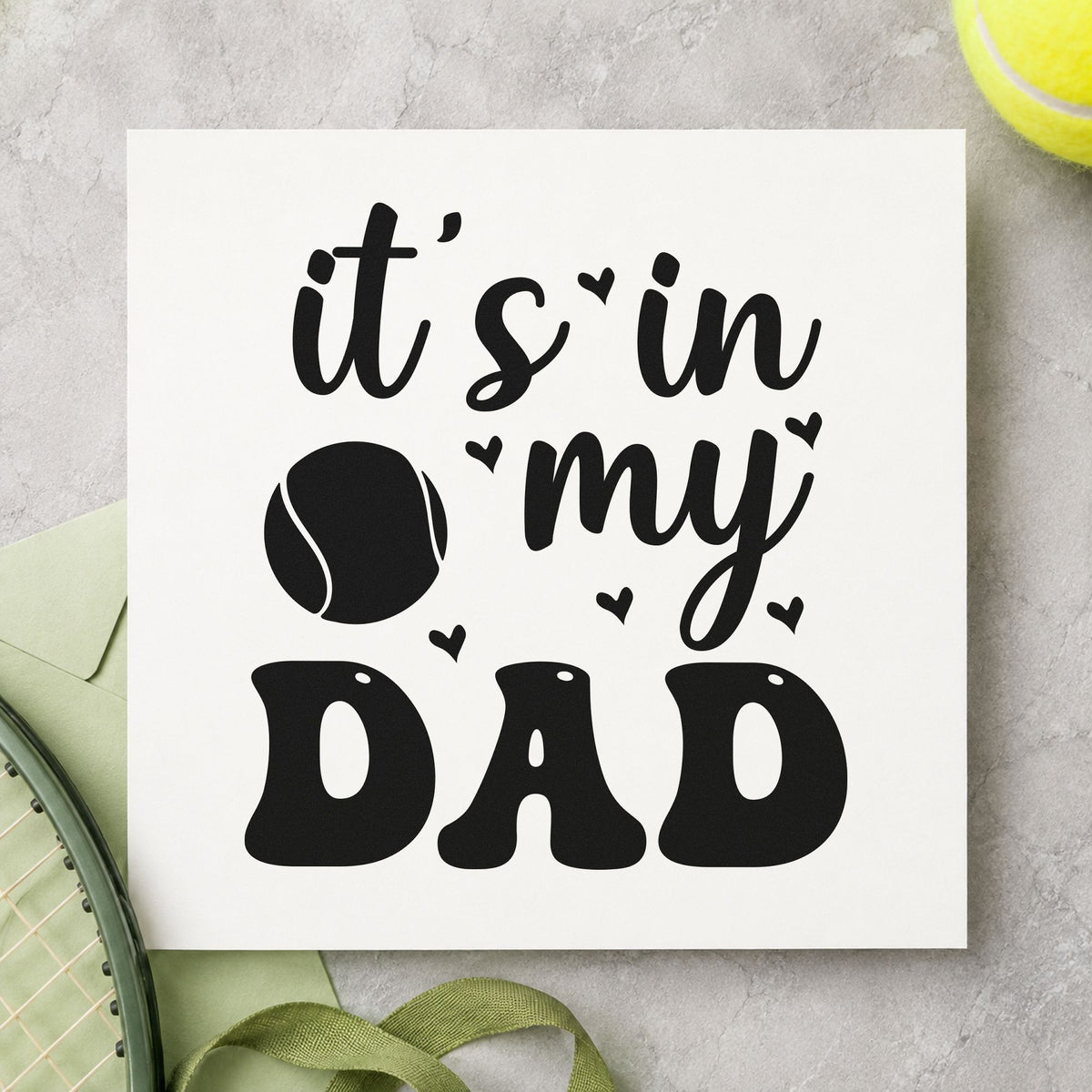 It's in My Dad craft stamp in black ink on cardstock, an easy option for family line album page.