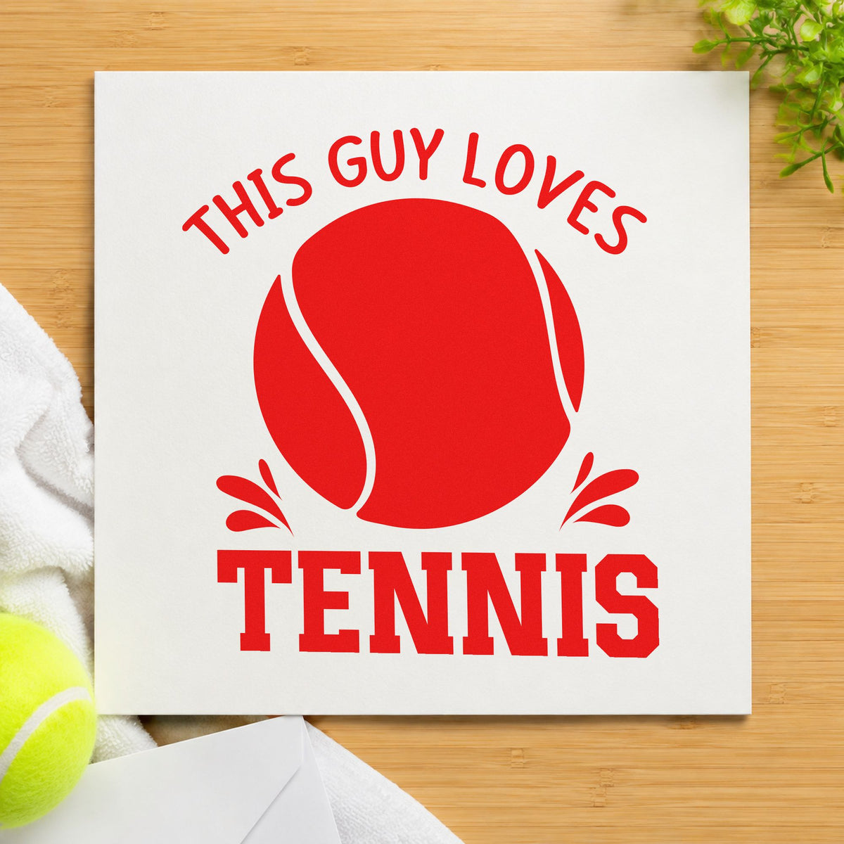 This Guy Loves Tennis rubber stamp shown in red ink, stamped for projects such as bin party labels.