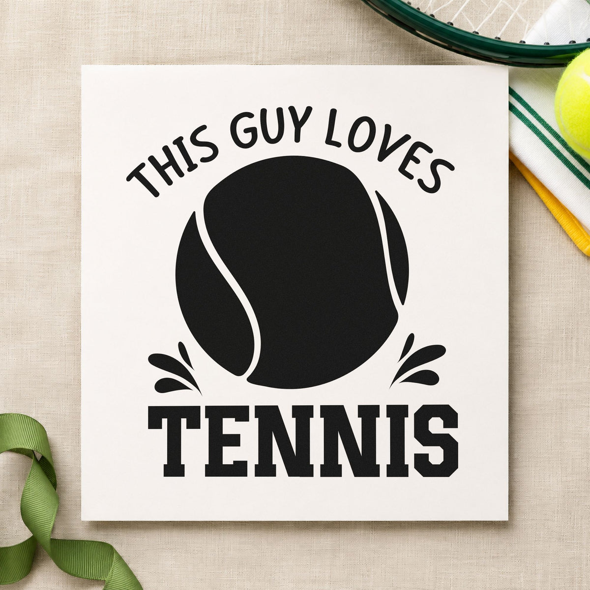 This Guy Loves Tennis rubber stamp printed in black ink, ready for large ball cards and similar paper crafts.