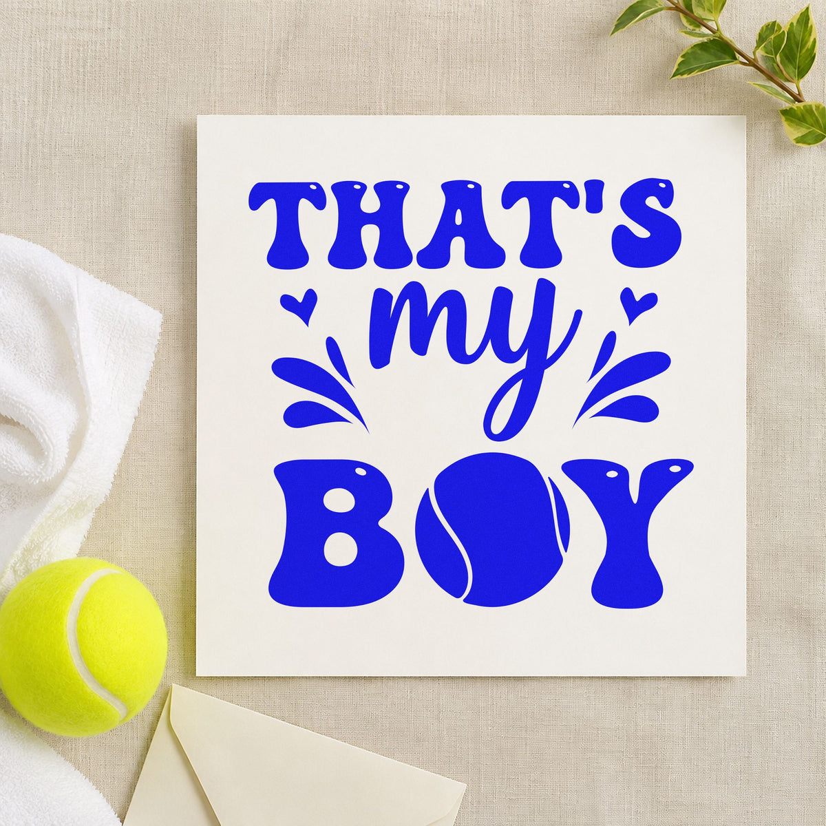 That Is My Boy craft stamp in blue ink on cardstock, an easy option for racket cover printing.