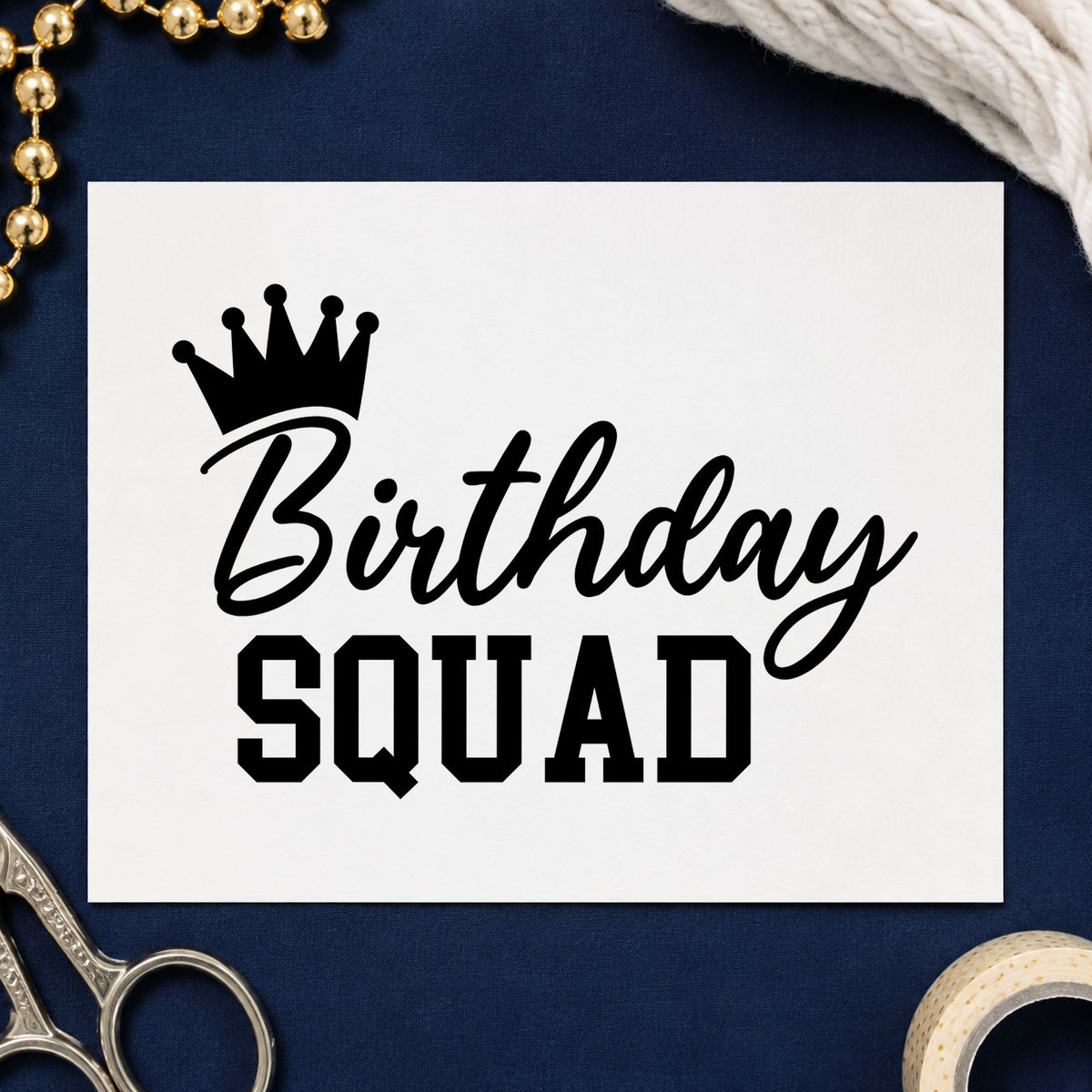 Birthday Squad Crown Script rubber stamp printed in black ink, ready for weekend plan sheet and similar paper crafts.