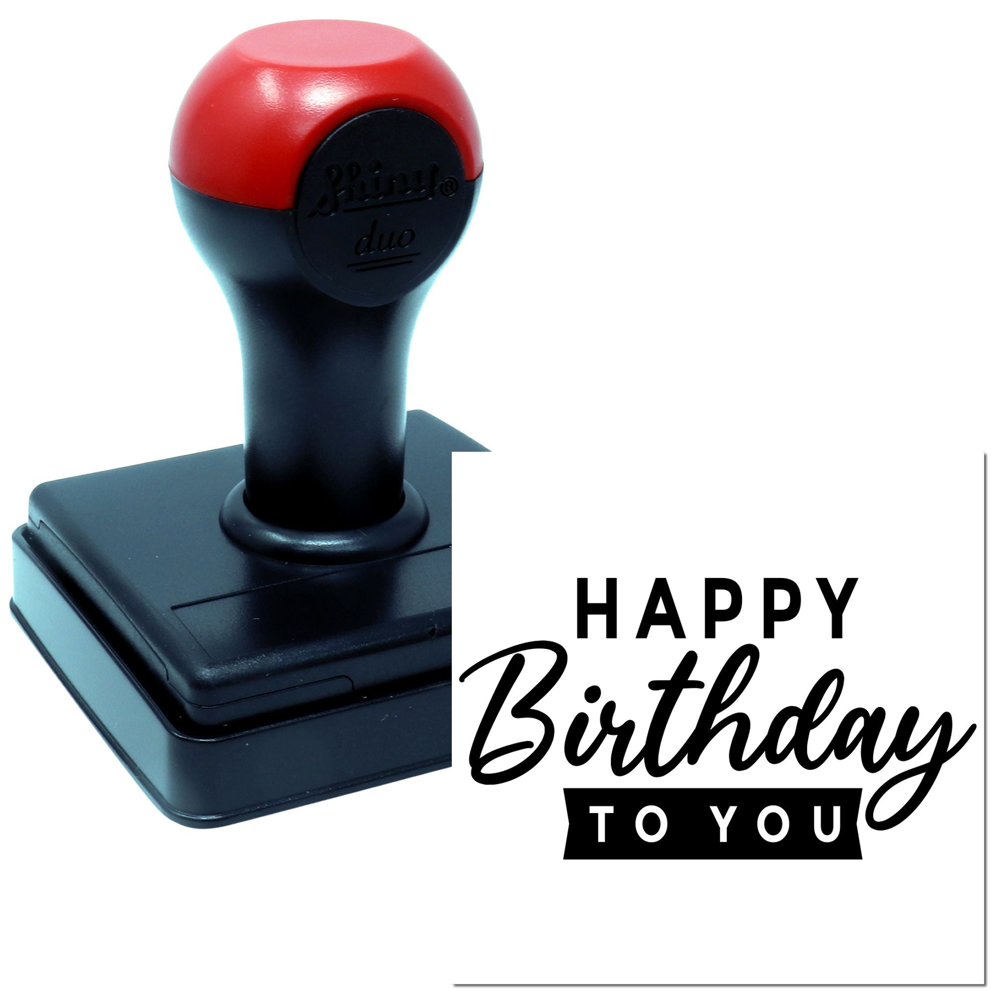 Self-inking rubber stamp with Happy Birthday to You design for custom birthday cards, gifts, and party invitations.