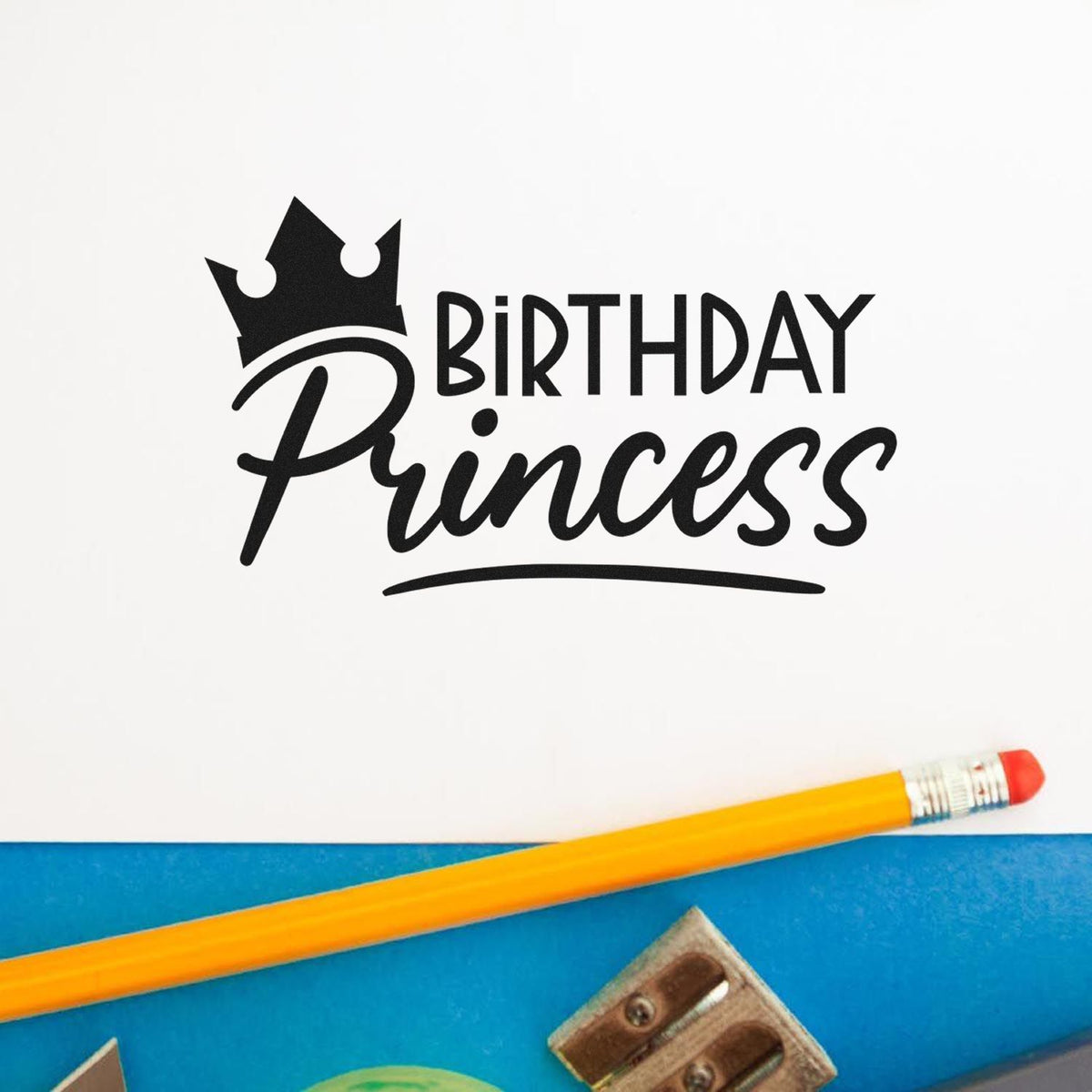 Birthday Princess Crown Script Lettering Stamp - Premium Vintage Pro Wooden imprint stamped in black ink. BIRTHDAY Princess appears with a tilted crown and script underline.