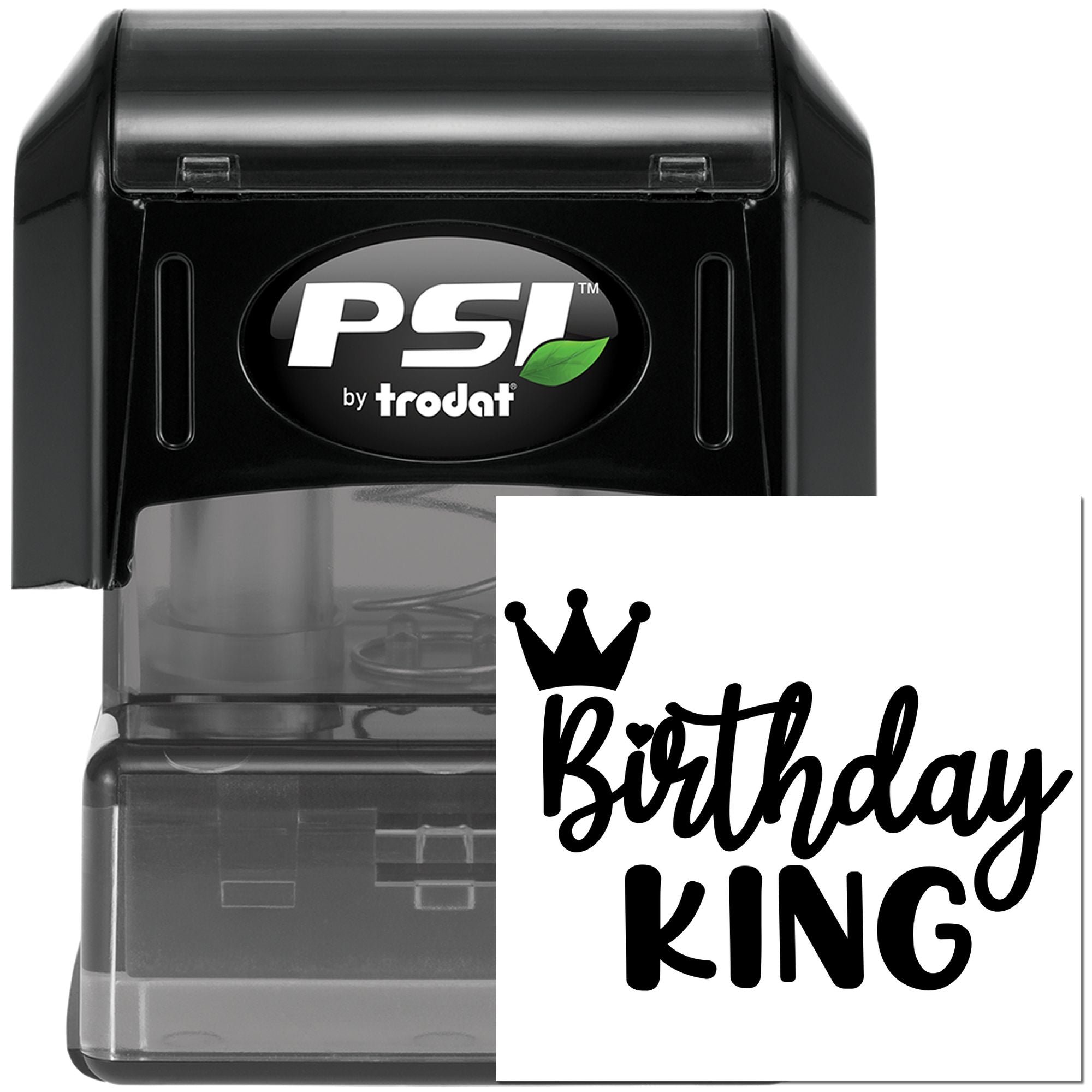 Self-inking PSI by Trodat rubber stamp with Birthday King crown design for custom birthday greeting stamps.