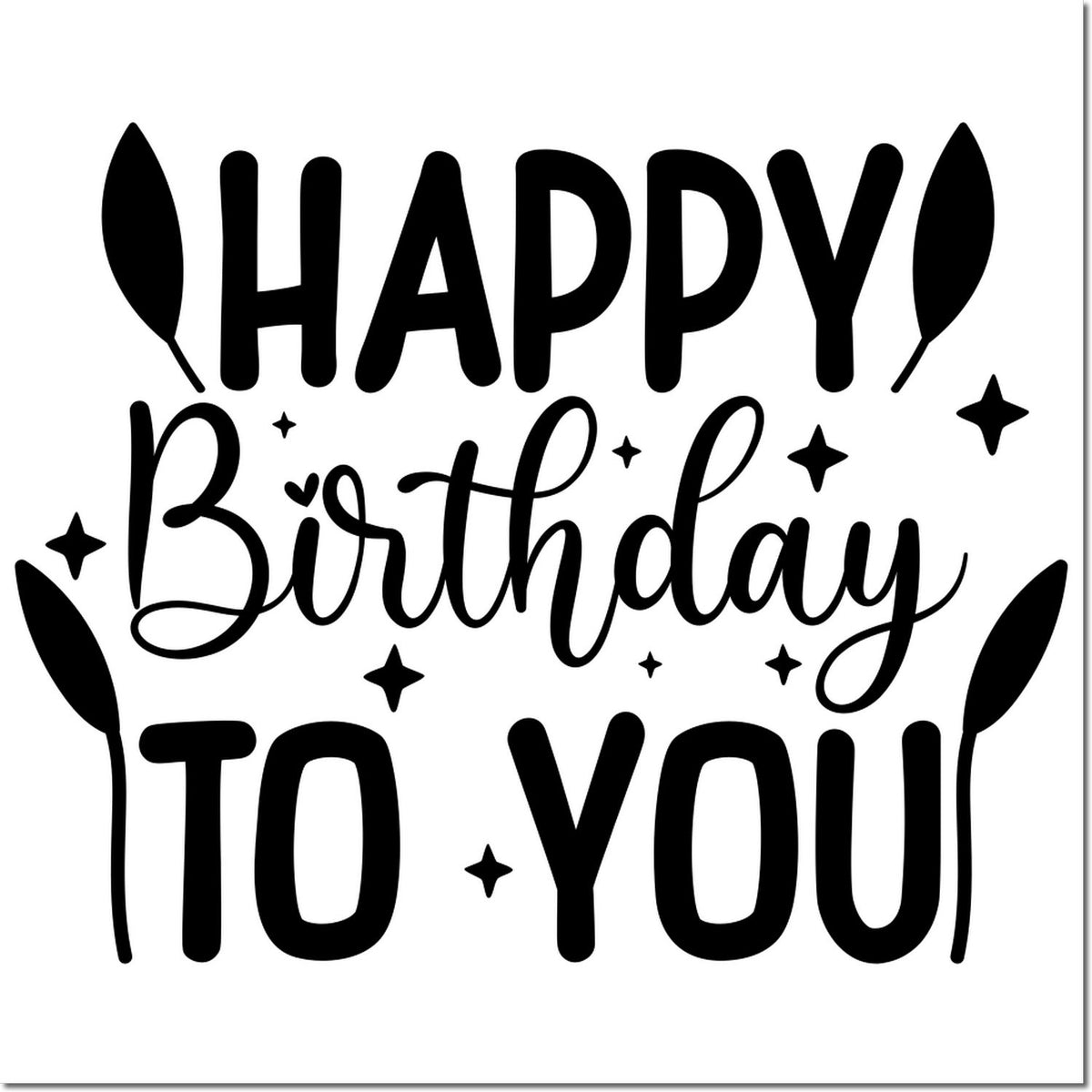 Happy Birthday to You rubber stamp design with balloons and stars for birthday cards, scrapbooking, and craft projects