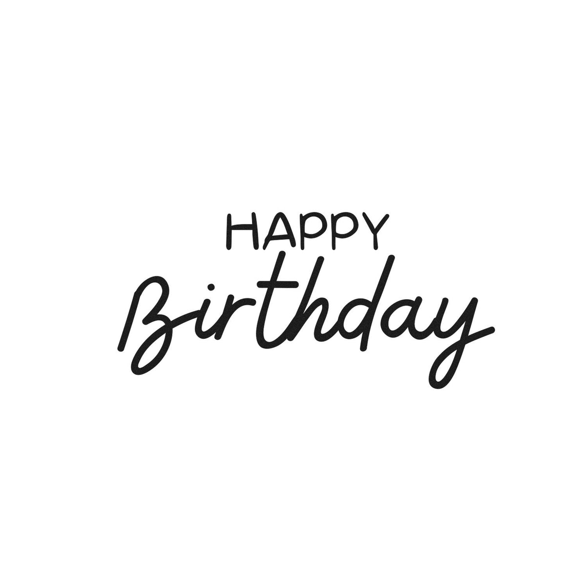 Happy Birthday Casual Script Lettering Stamp - Premium Vintage Pro Wooden imprint stamped in black ink. HAPPY appears in small handwritten capitals above a broad casual Birthday script.