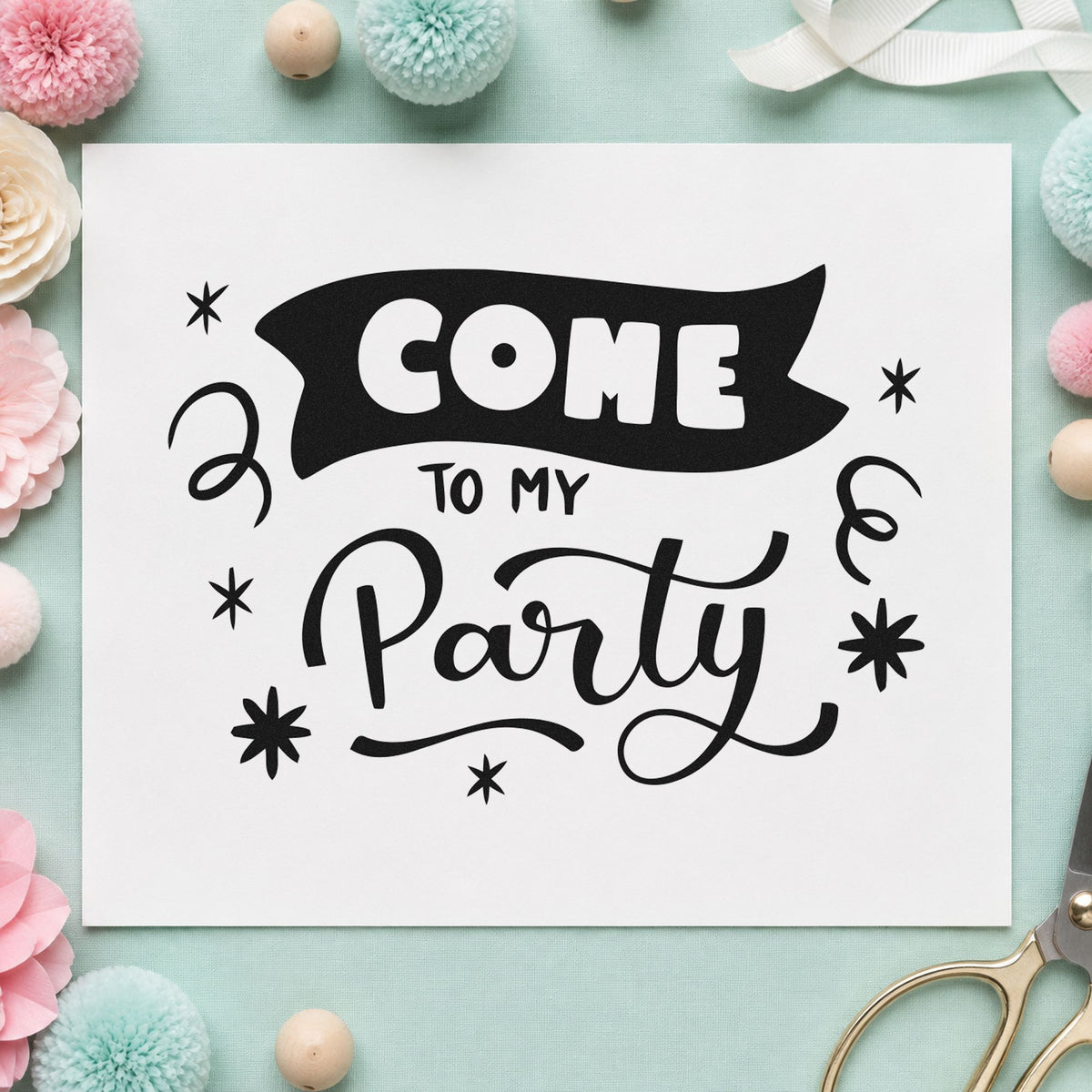 Come To My Party craft stamp in black ink on cardstock, an easy option for print year album page.