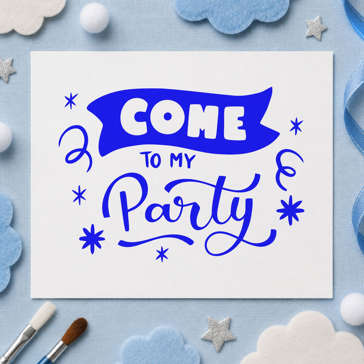 Come To My Party craft stamp in blue ink on cardstock, an easy option for press apron printing.