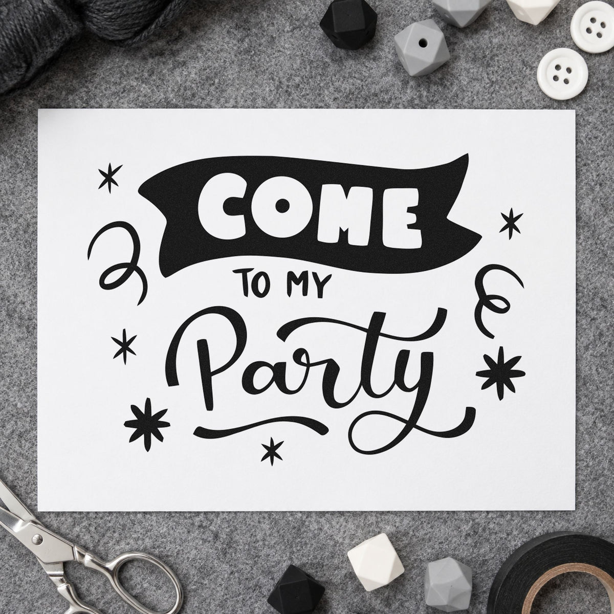 Come To My Party rubber stamp printed in black ink, ready for dark ribbon cards and similar paper crafts.