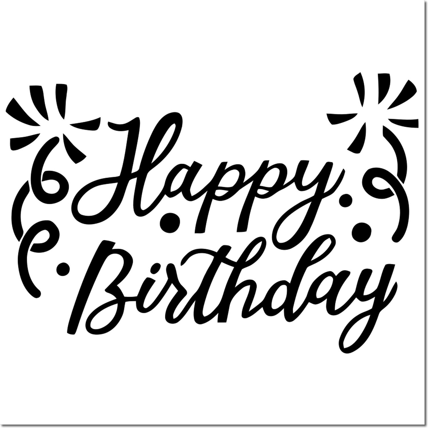 Happy Birthday rubber stamp design with decorative script lettering and festive fireworks accents