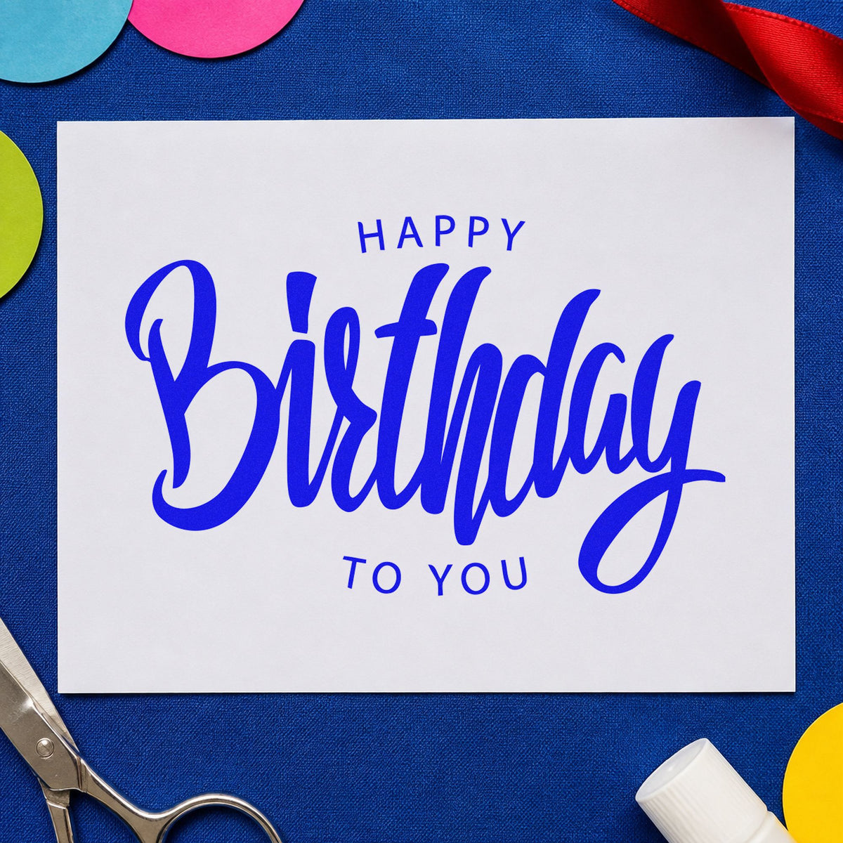 Happy Birthday To You craft stamp in blue ink on cardstock, an easy option for stage drape printing.