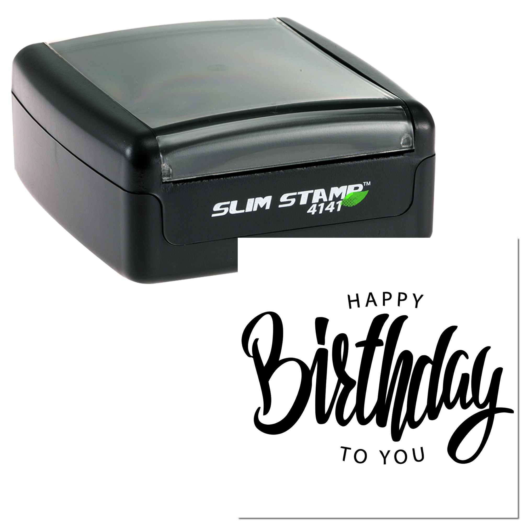 Self-inking Slim Stamp 4141 rubber stamp with Happy Birthday to You design for custom birthday cards and packaging.