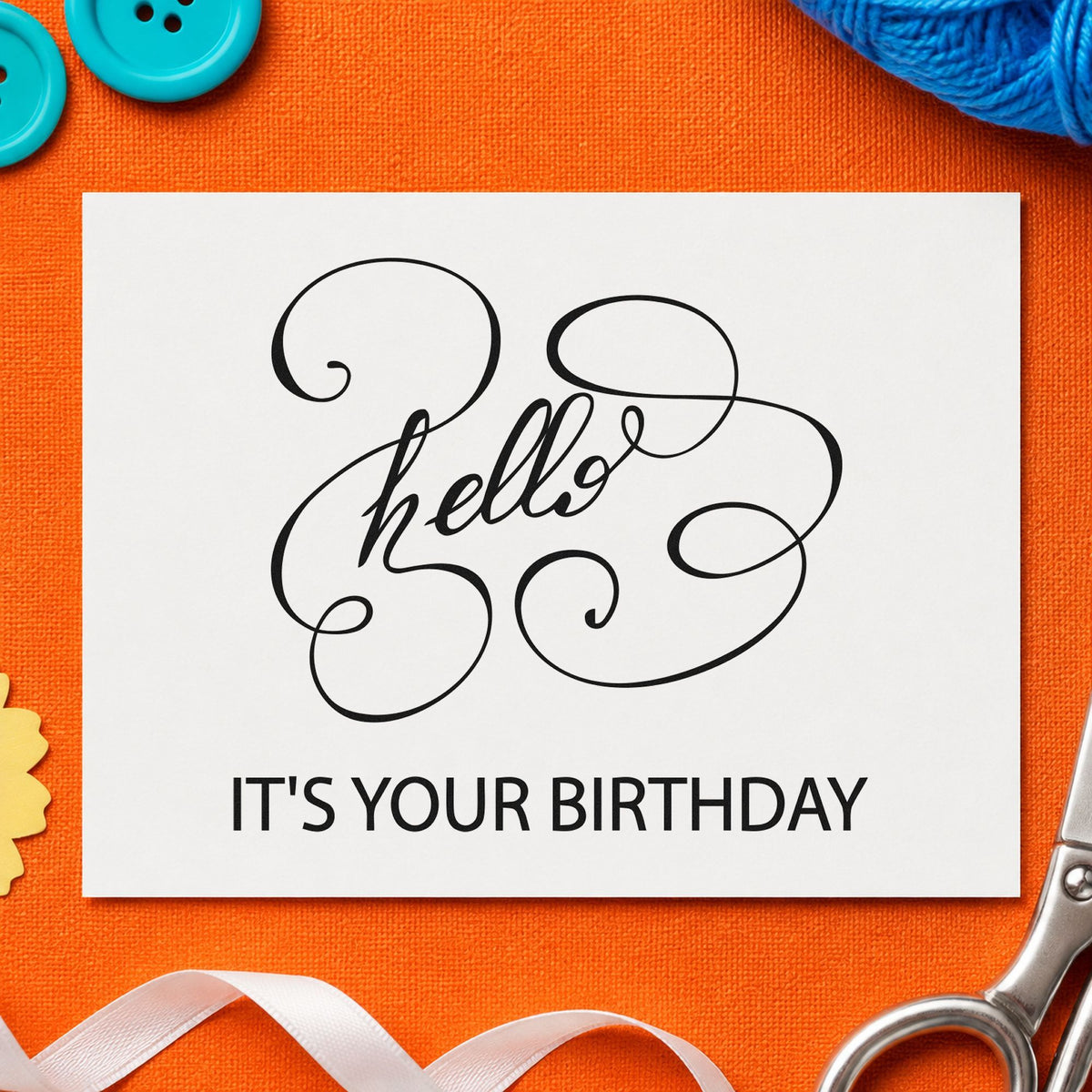 Hello Your Birthday Swirls craft stamp in black ink on cardstock, an easy option for show year album page.