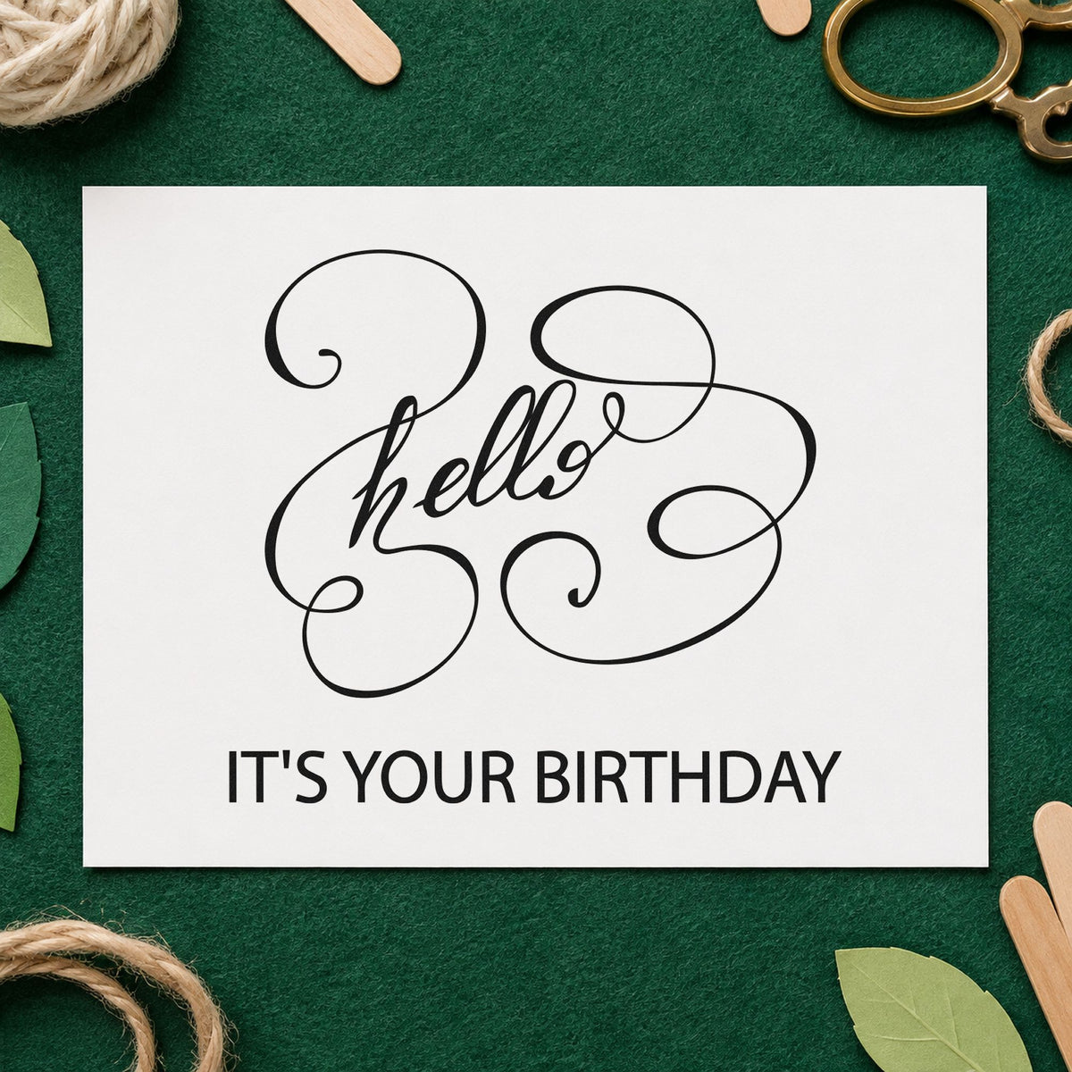 Hello Your Birthday Swirls rubber stamp printed in black ink, ready for dedication log sheet and similar paper crafts.