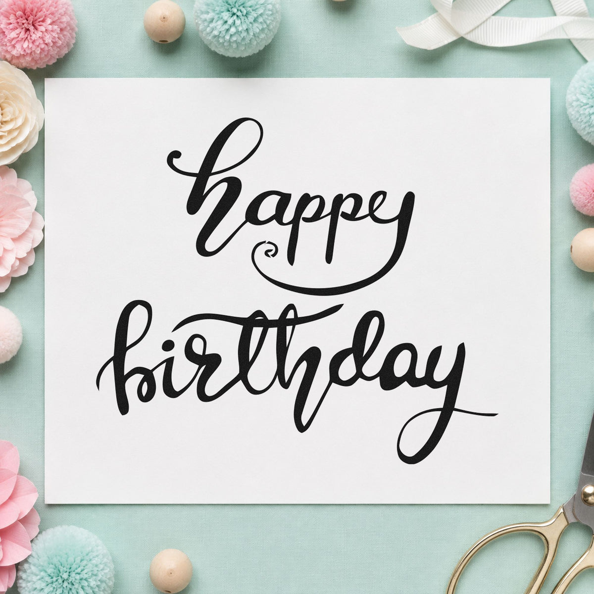 Happy Birthday Fine Flourishes rubber stamp printed in black ink, ready for range plan sheet and similar paper crafts.