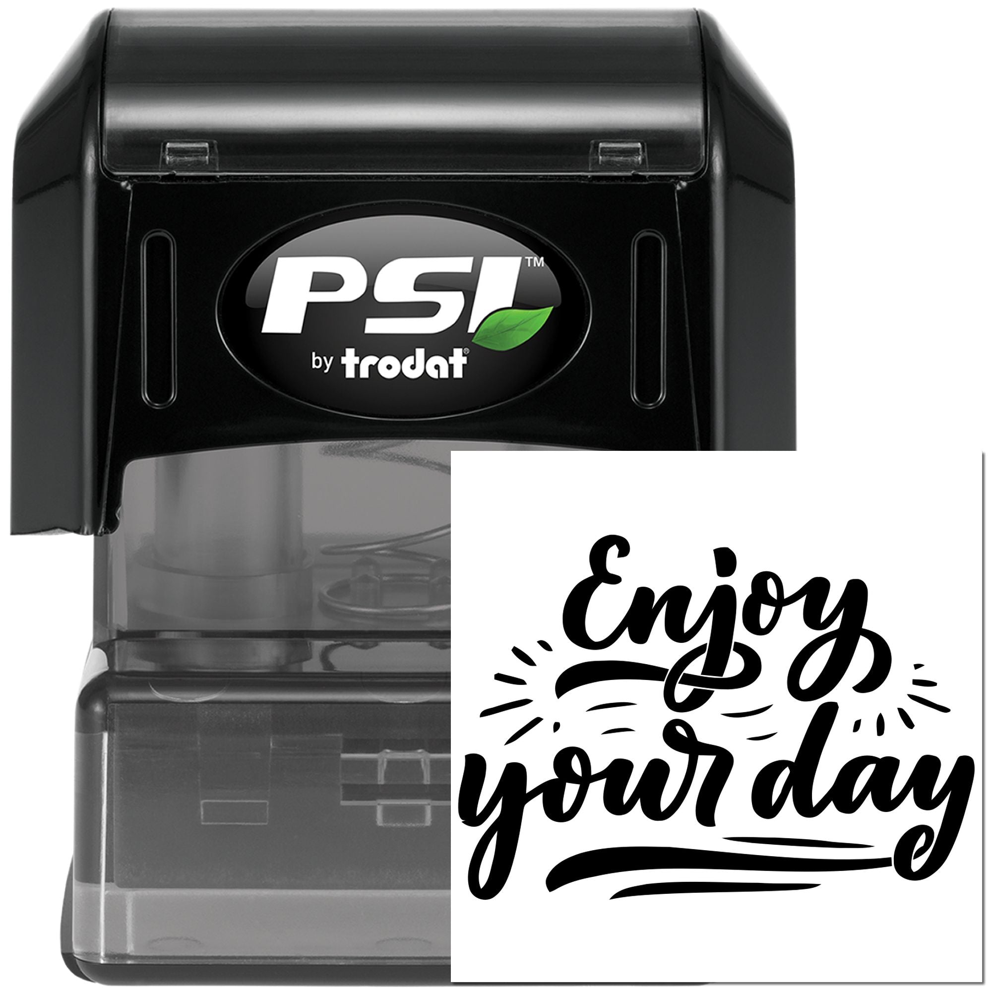 PSI by Trodat self-inking rubber stamp with Enjoy your day custom message design