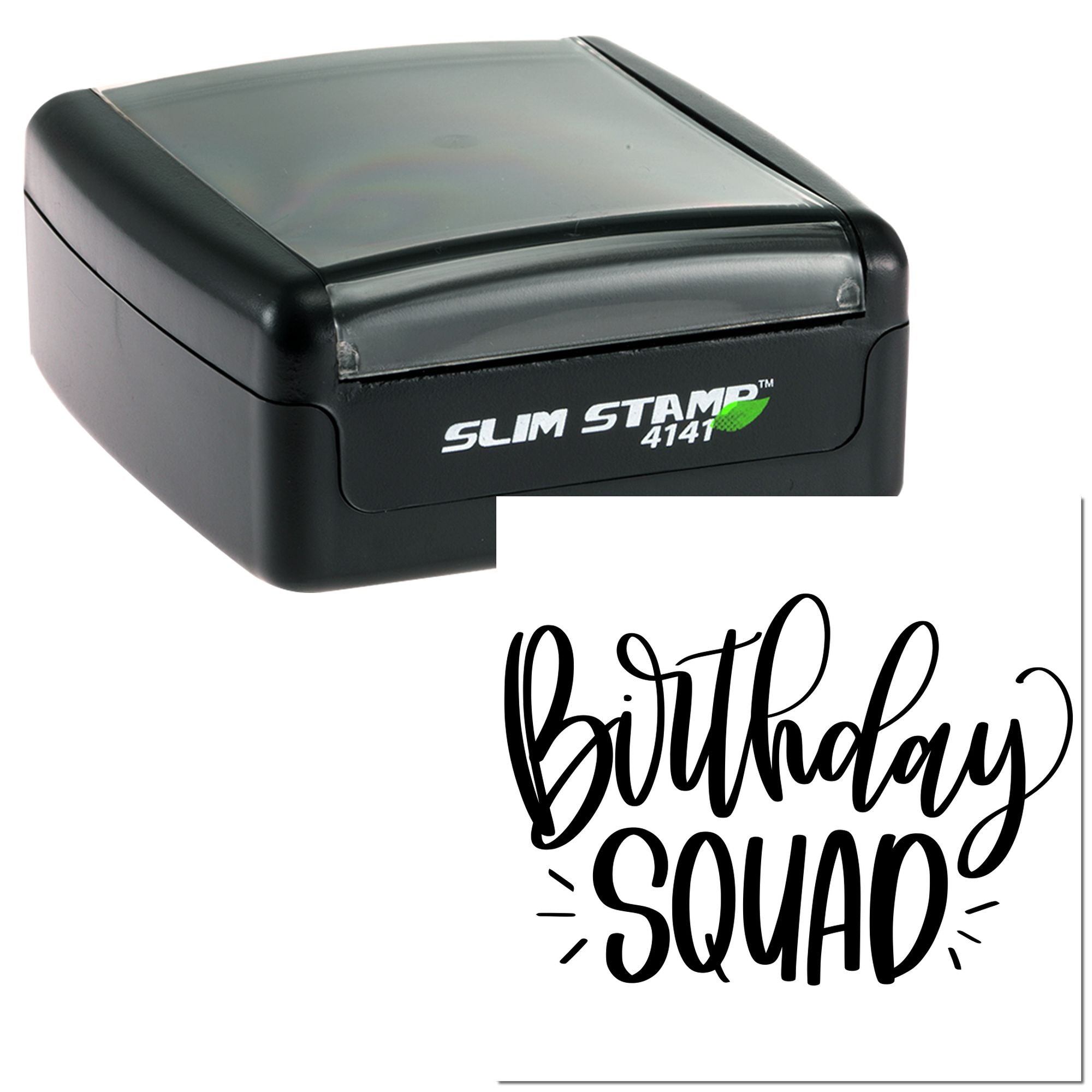 Slim self-inking rubber stamp with Birthday Squad design for custom birthday cards, party favors, and party invitations.